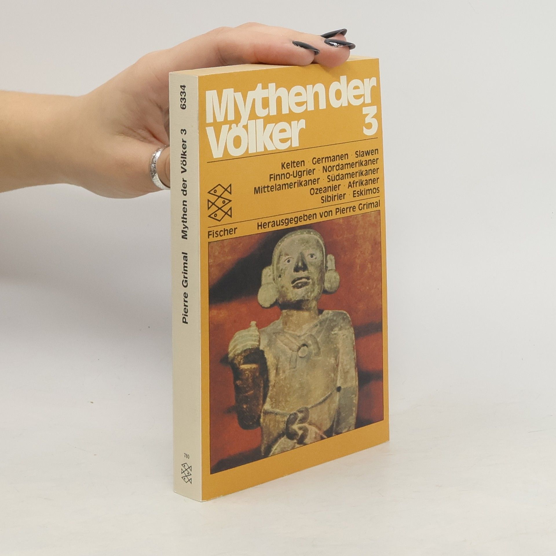 Pierre Bertaux Mythen der Völker Band 3 Kelten, Germanen, Slawen, Finno-Ugrier, Nordamerikaner, Mittelamerikaner, Südamerikaner, Ozeanier, Afrikaner, Sibirier, Eskimos