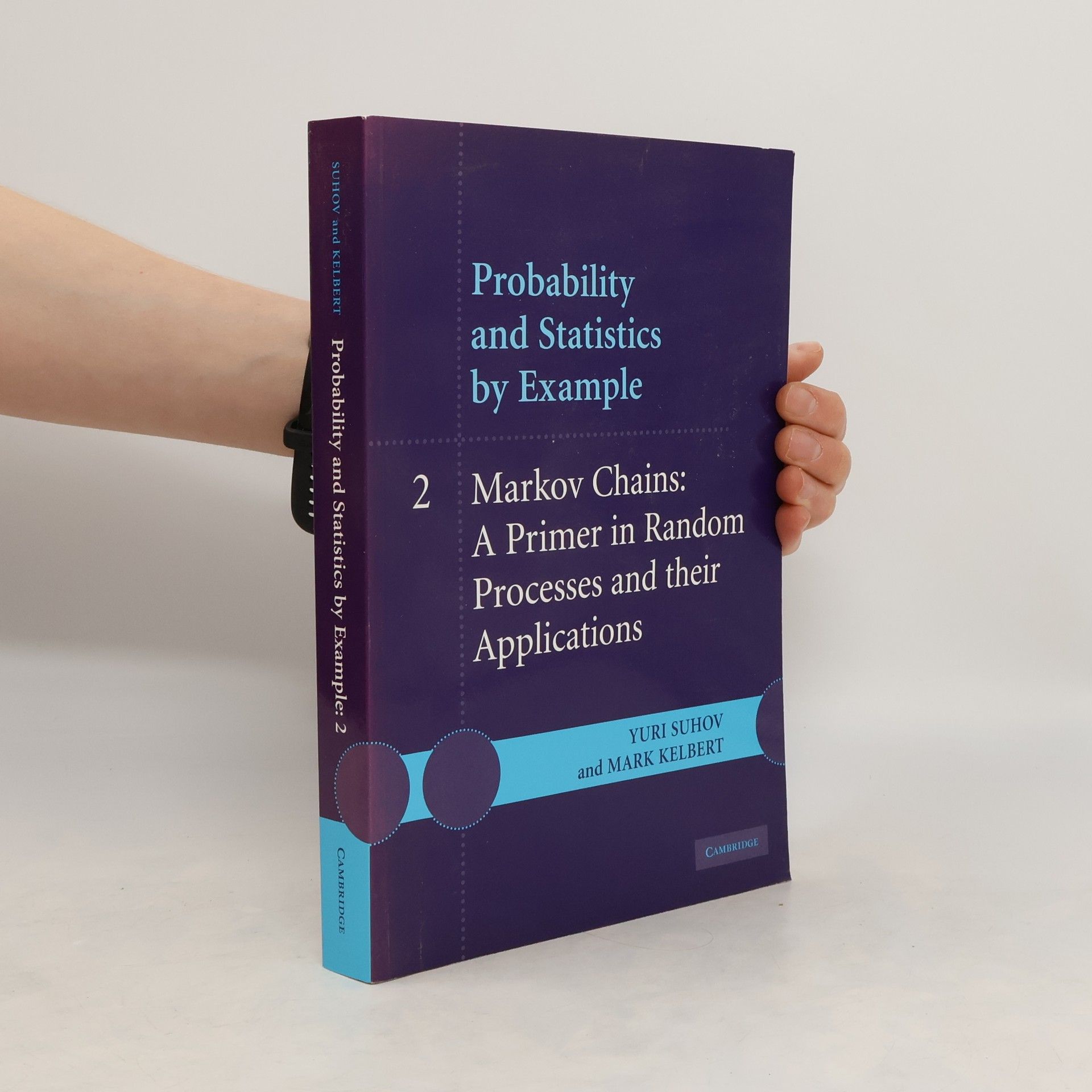 Yuri Suhov Probability and Statistics by Example 2
