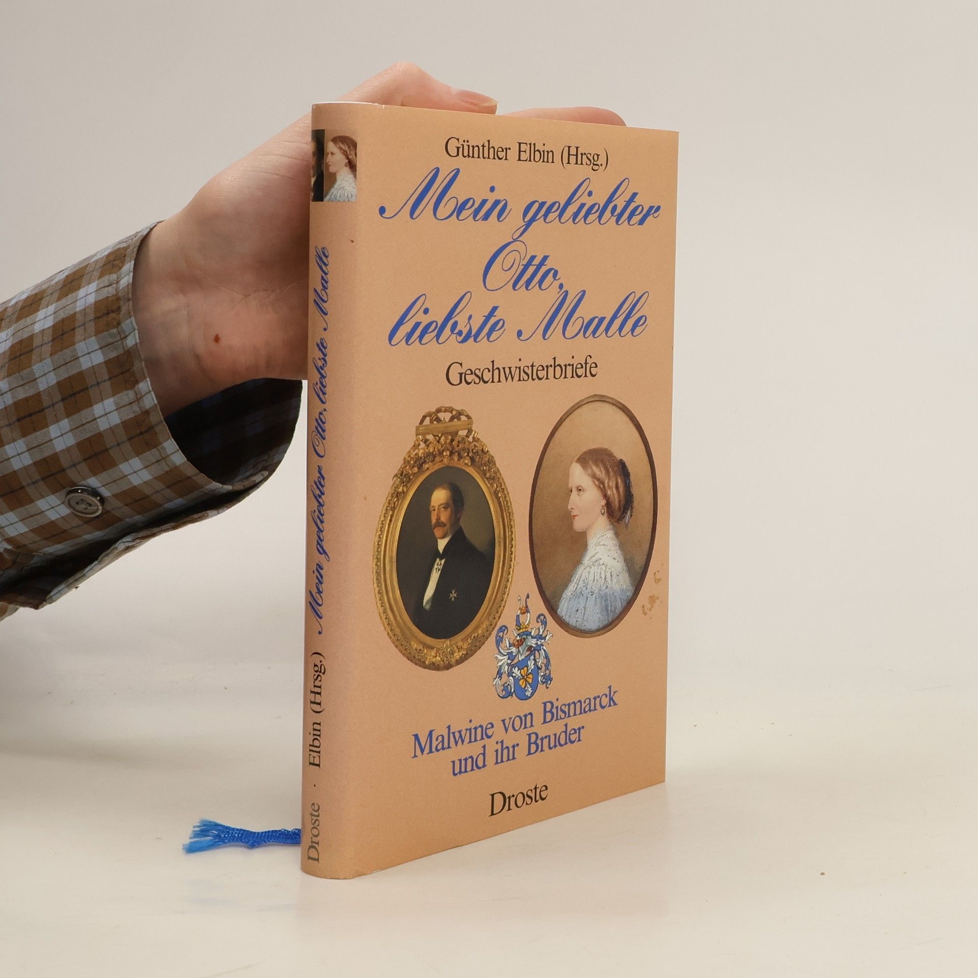 Malwine von Bismarck Mein geliebter Otto, liebste Malle
