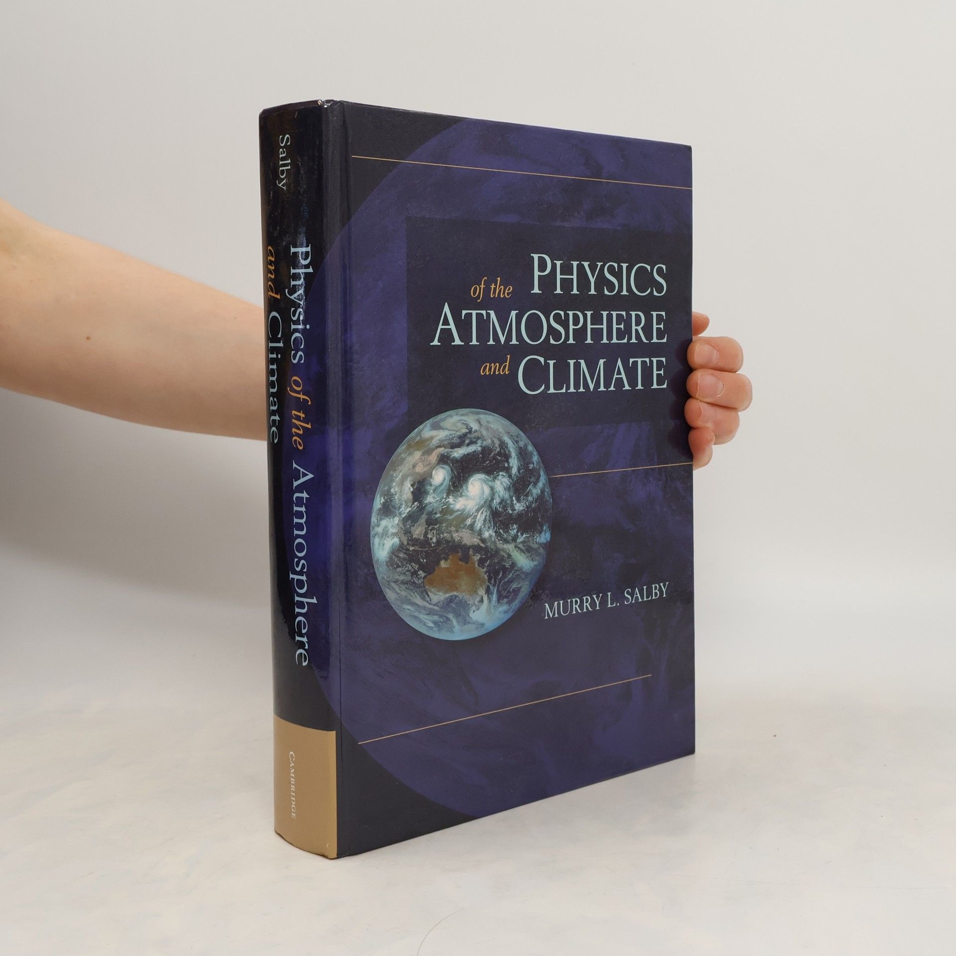 Murry L. Salby Physics of the Atmosphere and Climate