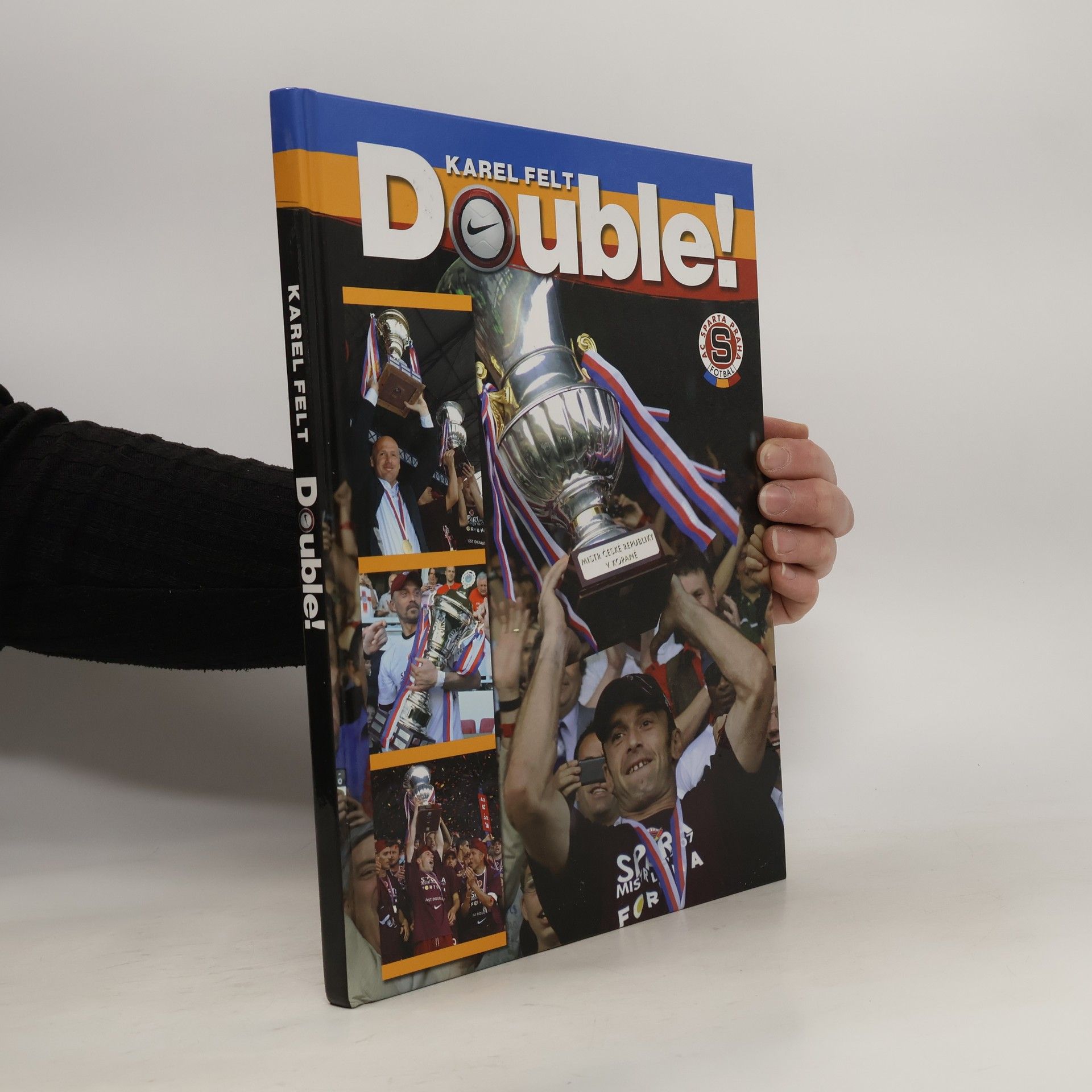 Karel Felt Double! : jak Sparta získala titul i pohár