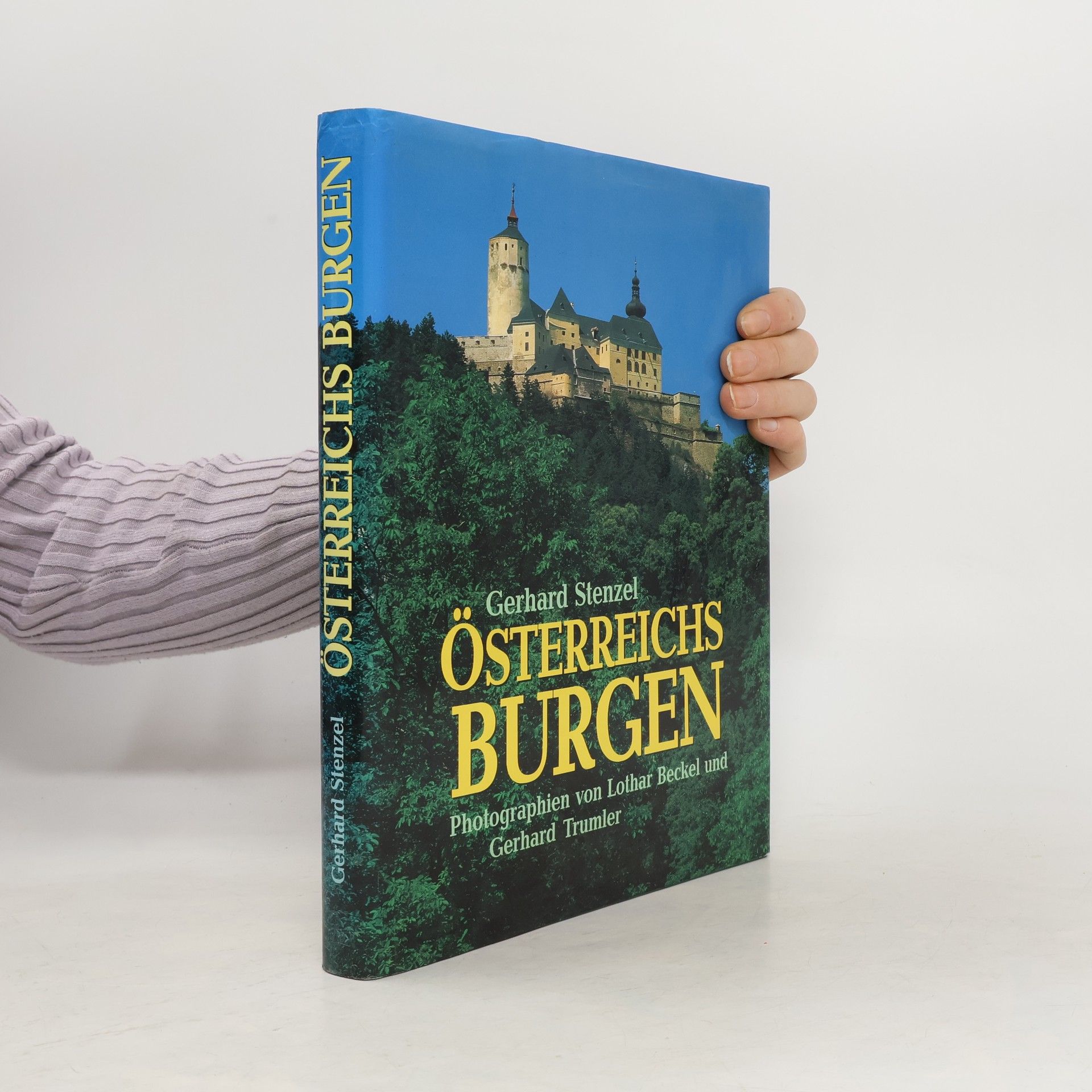 Gerhard Stenzel Österreichs Burgen
