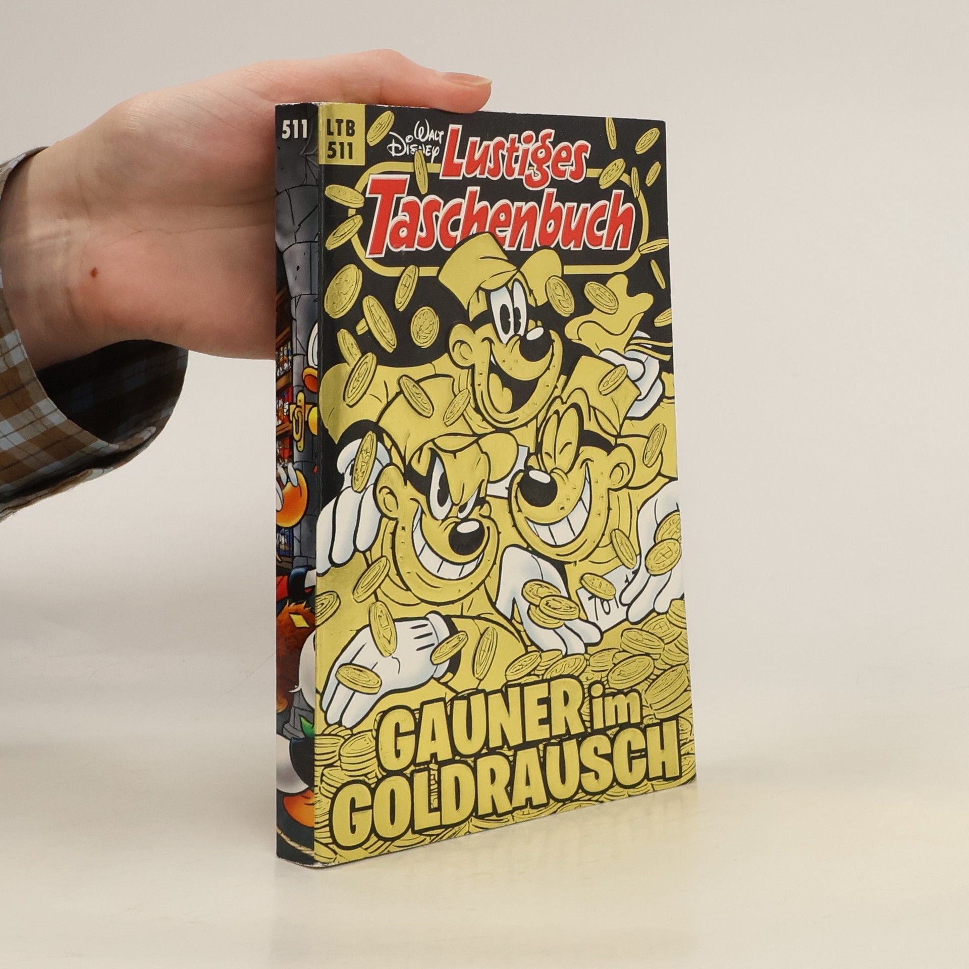 Walt Disney Lustiges Taschenbuch. Gauner im Goldrausch
