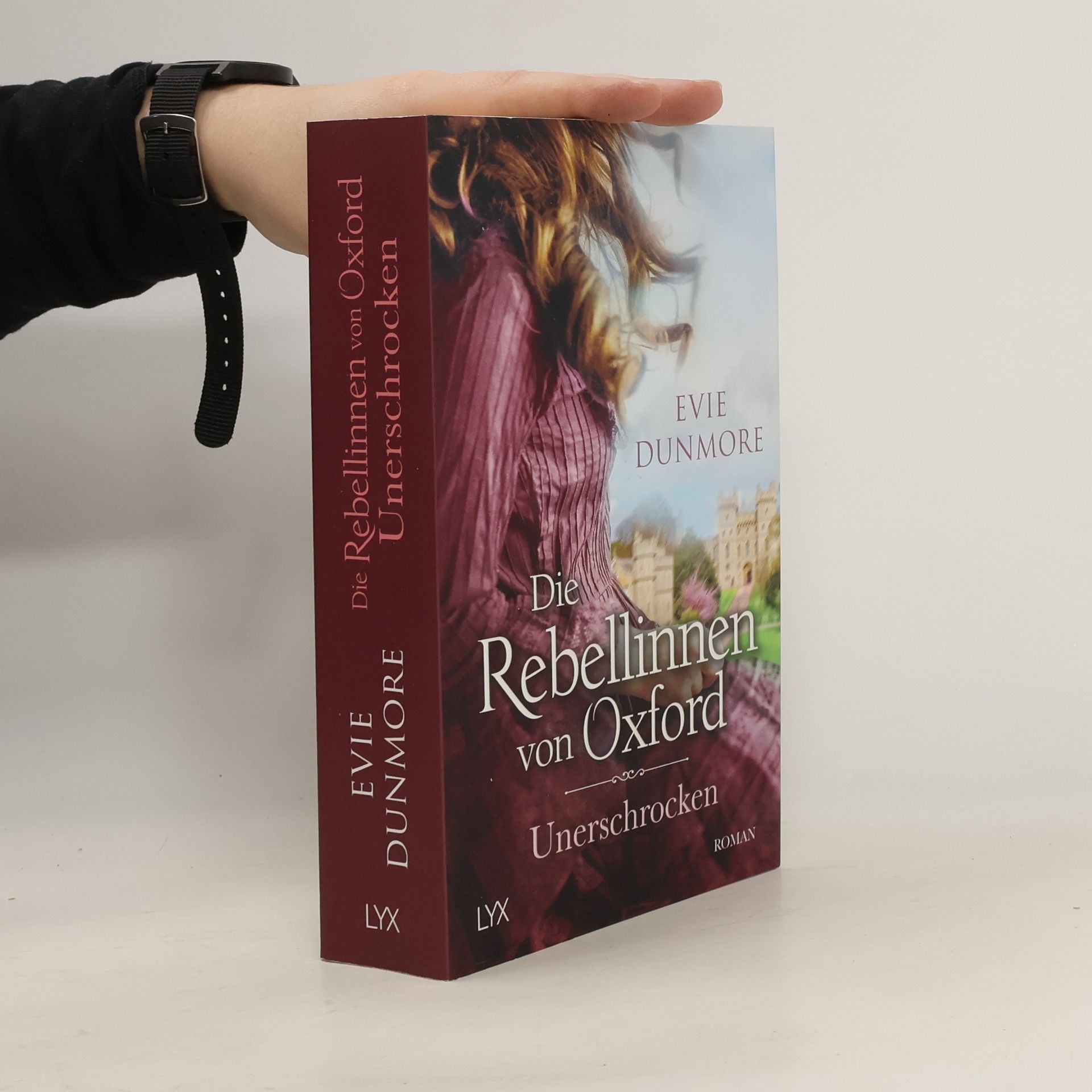 Evie Dunmore Die Rebellinnen von Oxford - Unerschrocken