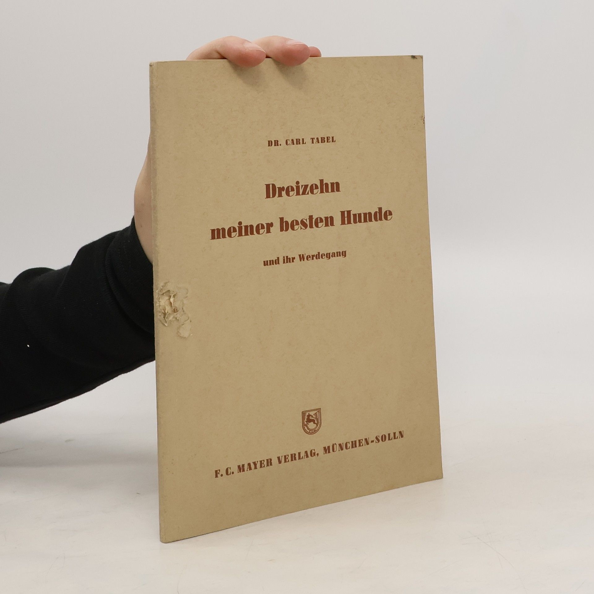 Carl Tabel Dreizehn meiner besten Hunde