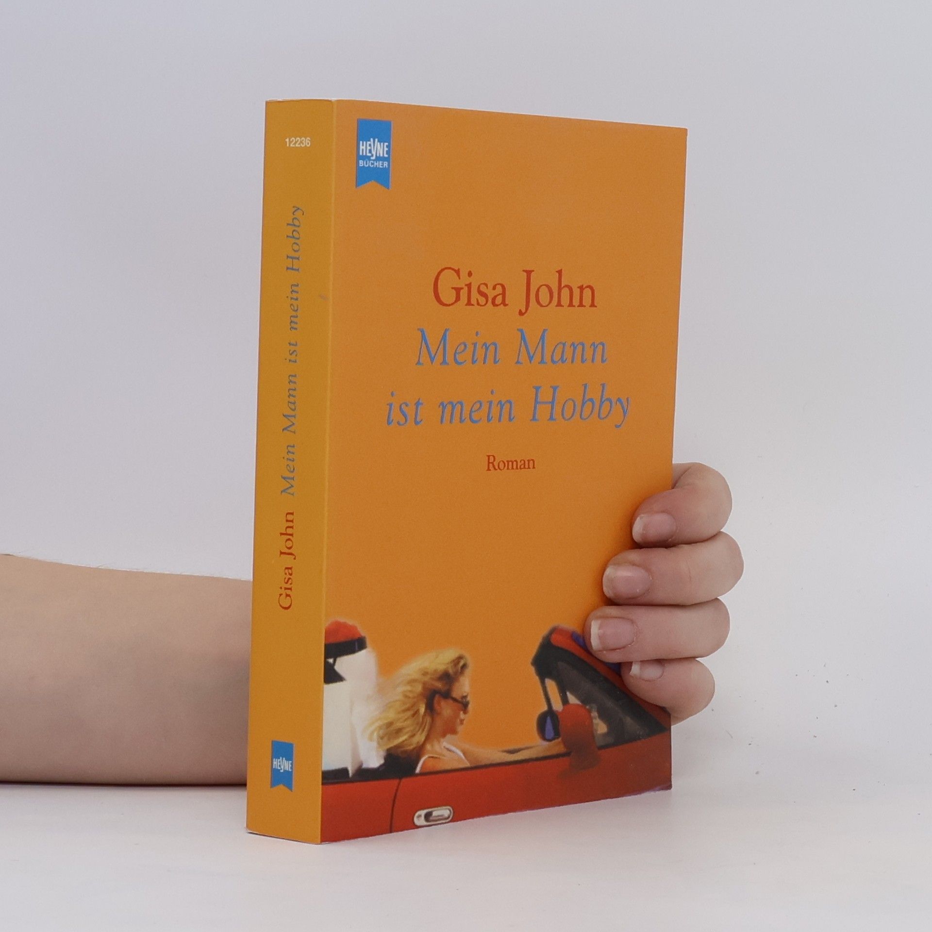 Gisa John Mein Mann ist mein Hobby.