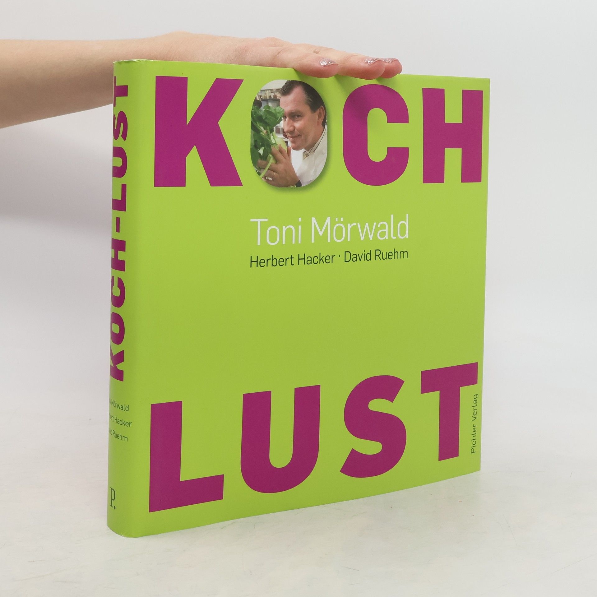 Toni Mörwald Koch-Lust
