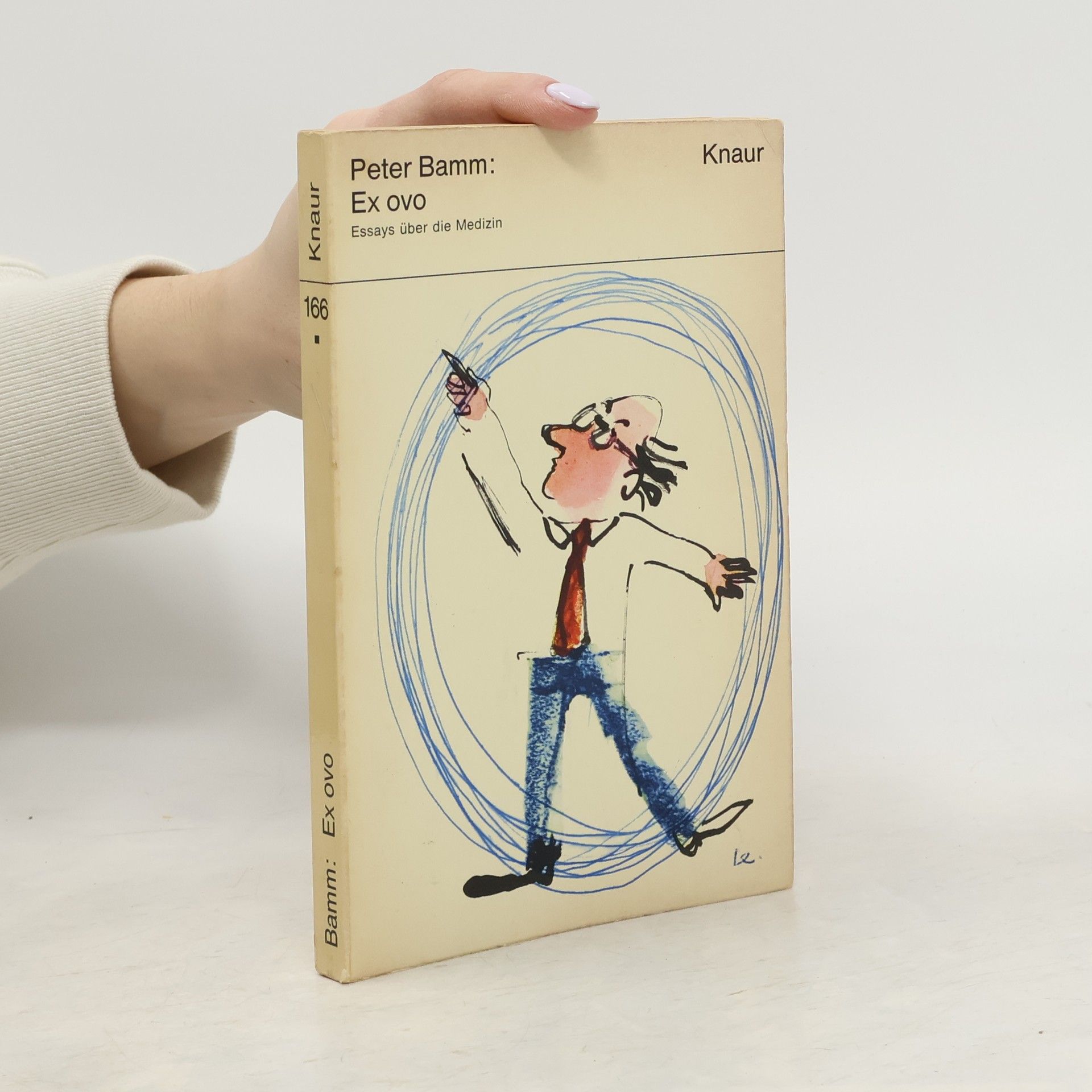 Peter Bamm Ex ovo. Essays über die Medizin