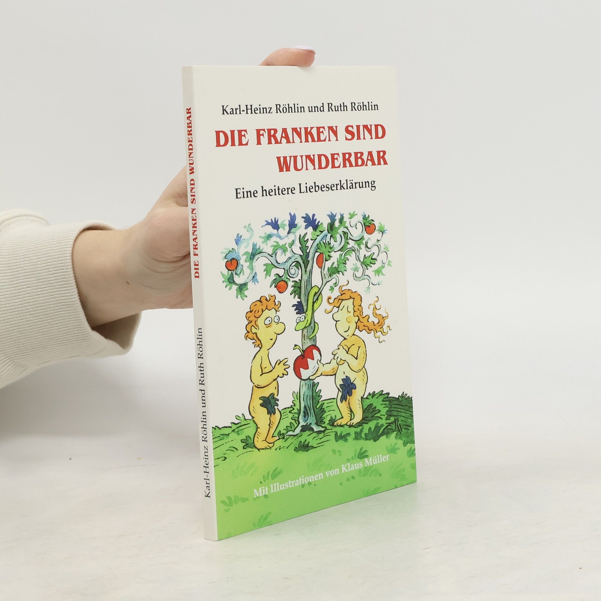 Karl-Heinz Röhlin Die Franken sind wunderbar