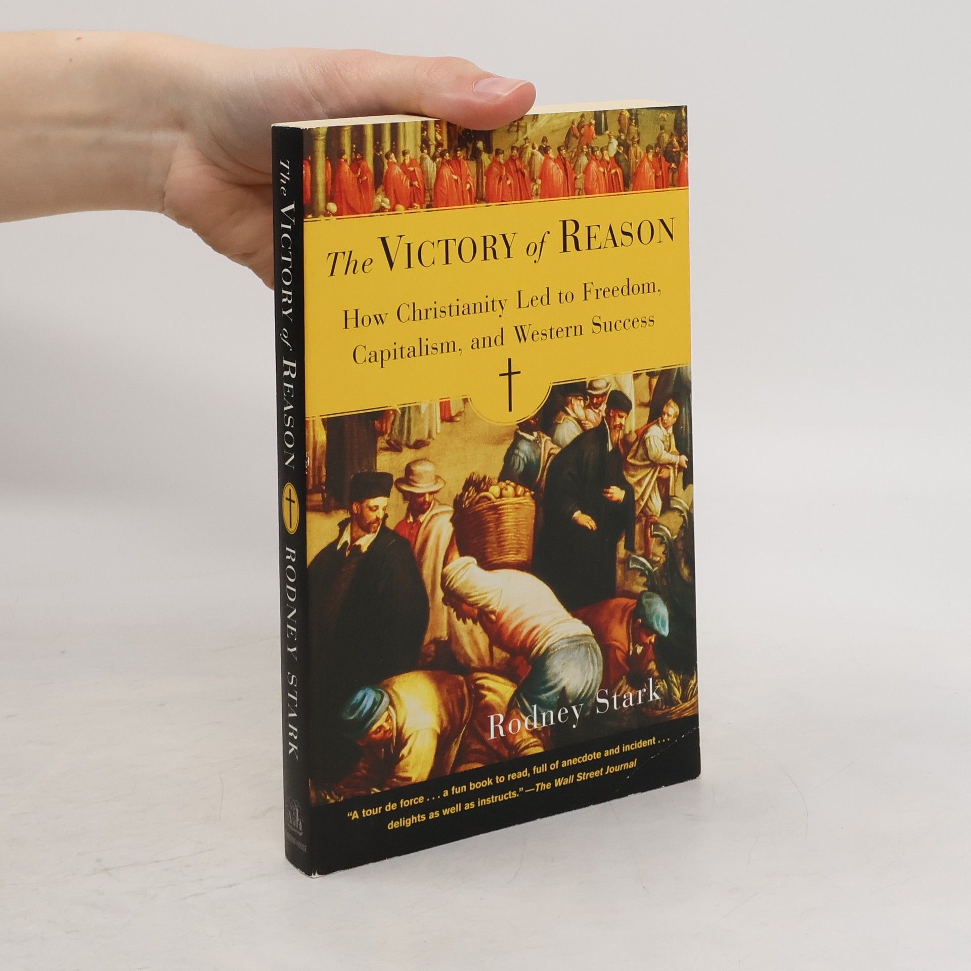Rodney Stark The Victory of Reason