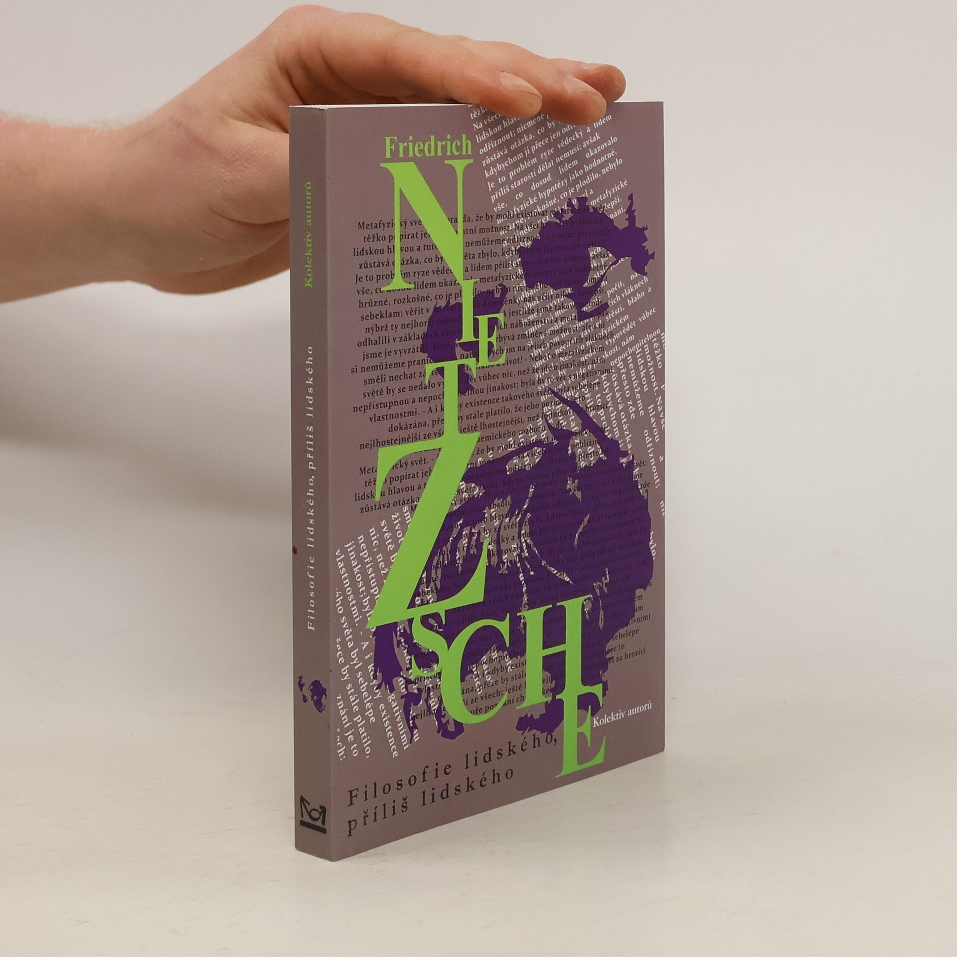 Friedrich Nietzsche Filosofie lidského, příliš lidského