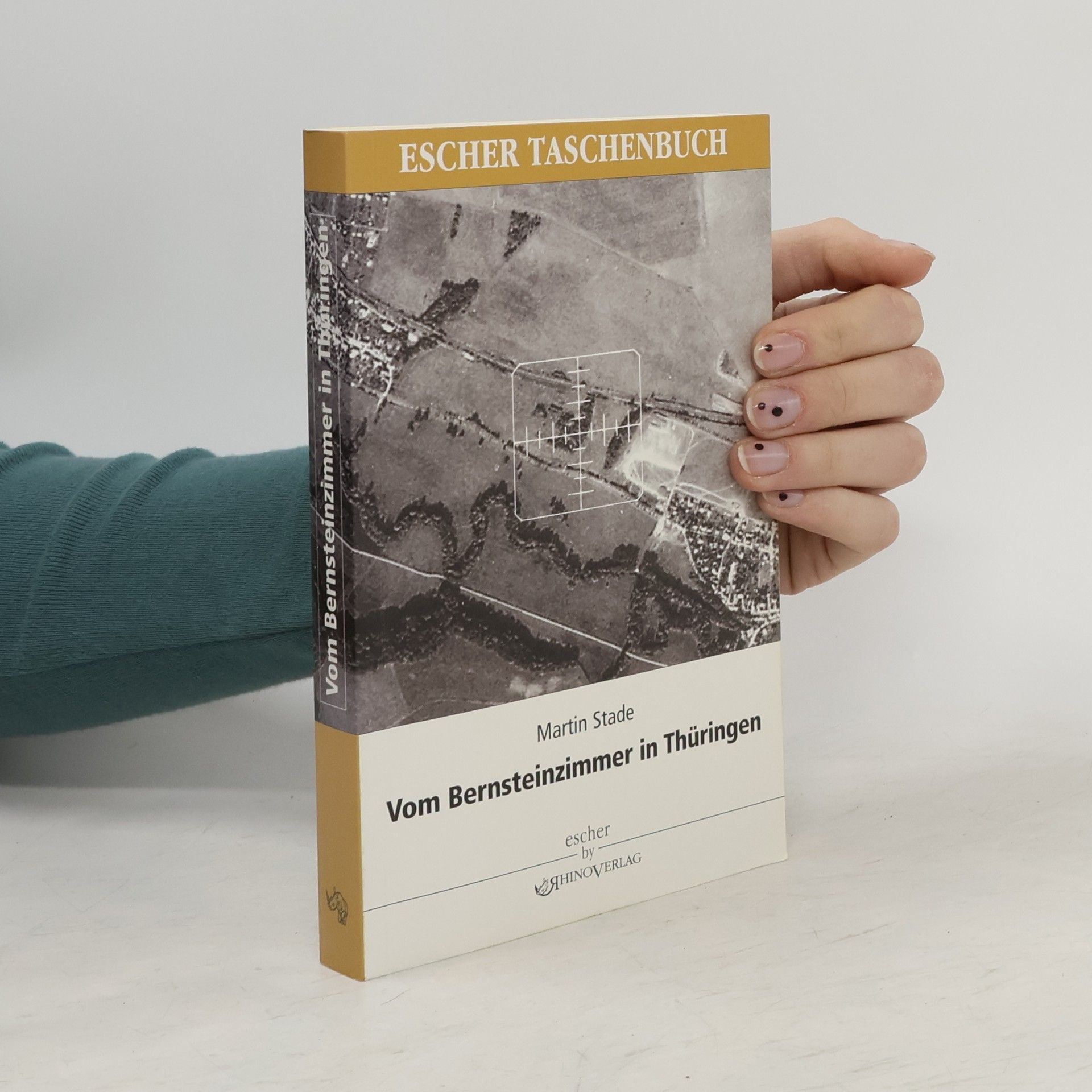 Martin Stade Vom Bernsteinzimmer in Thüringen und anderen Hohlräumen ; Berichte über die Tätigkeit des SD 1942 - 1945