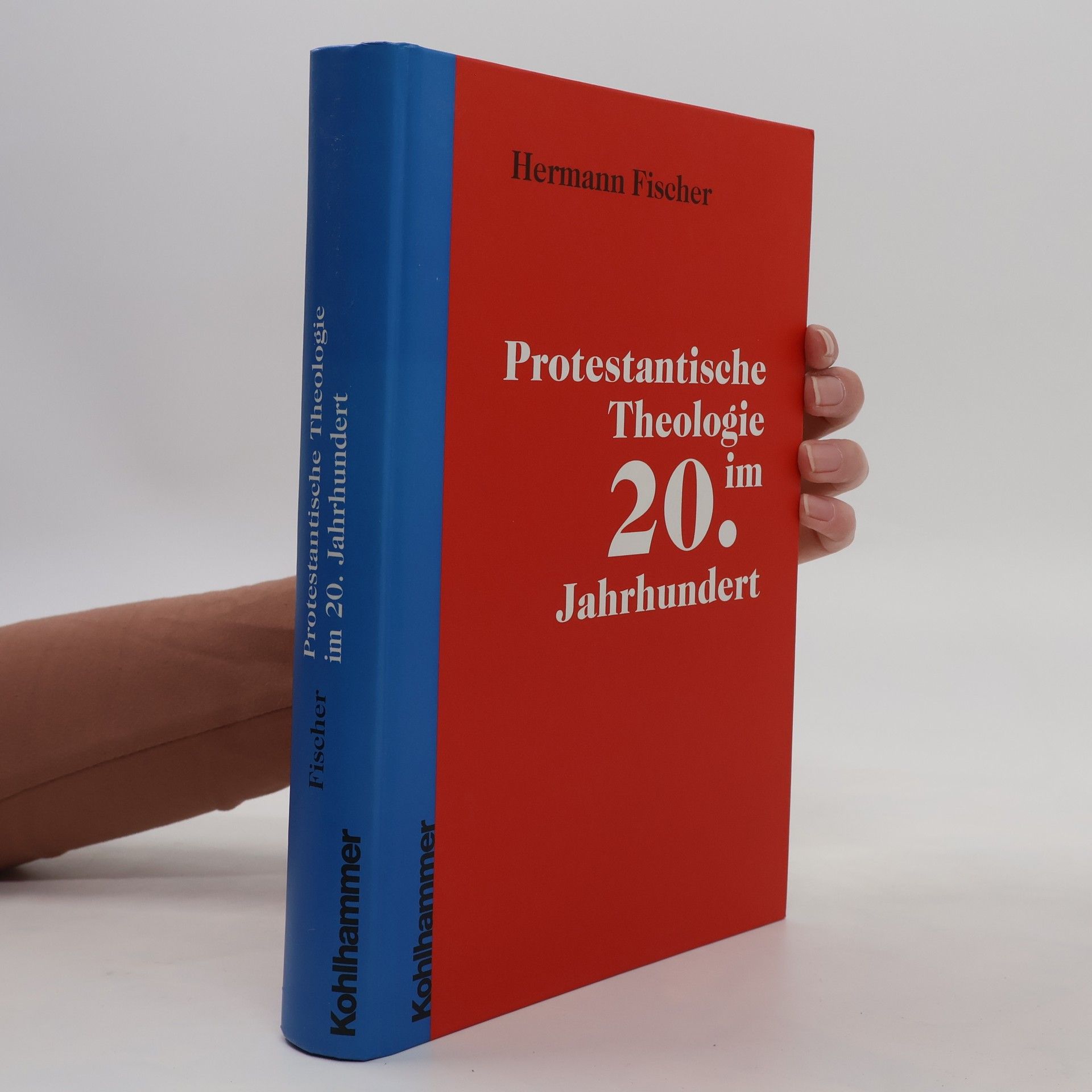 Herrmann Fischer Protestantische Theologie im 20. Jahrhundert