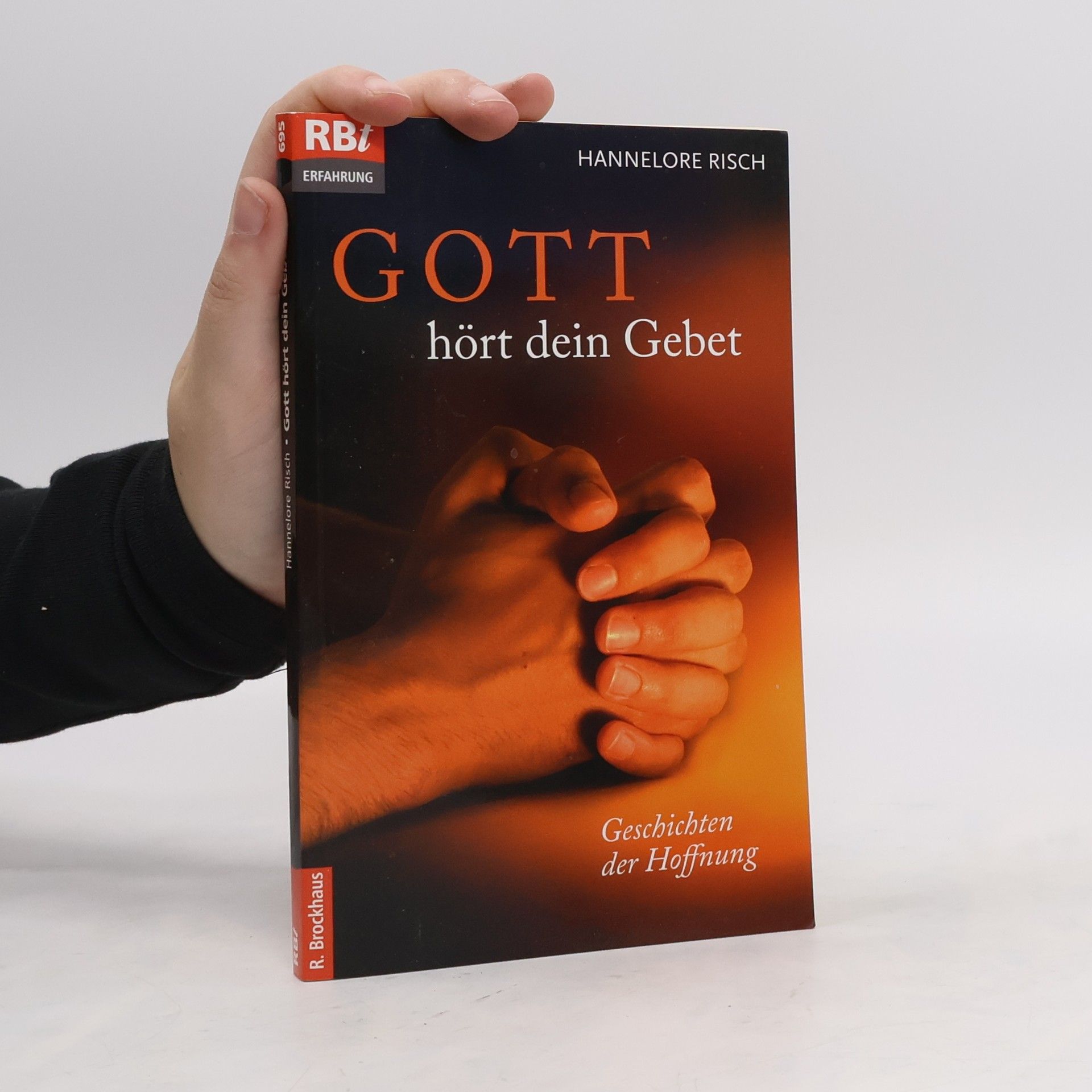 Hannelore Risch Gott hört dein Gebet