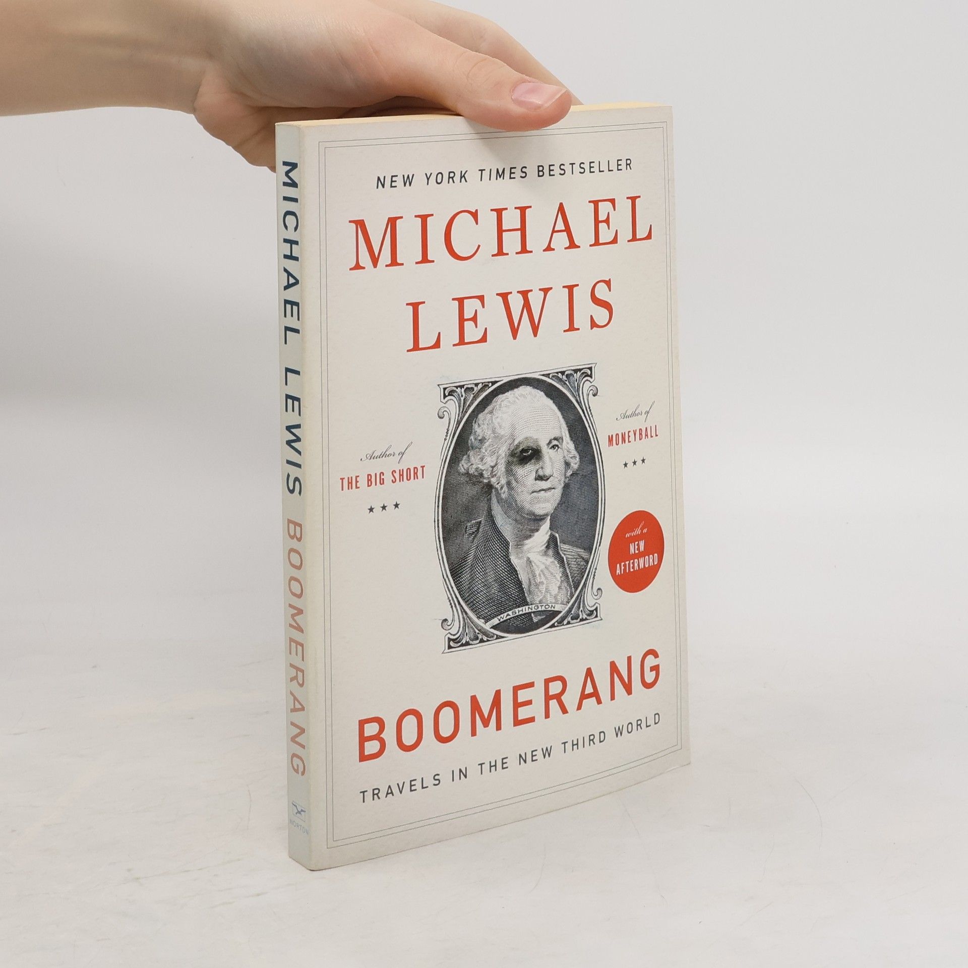 Michael Lewis Boomerang. Travels in the New Third World.