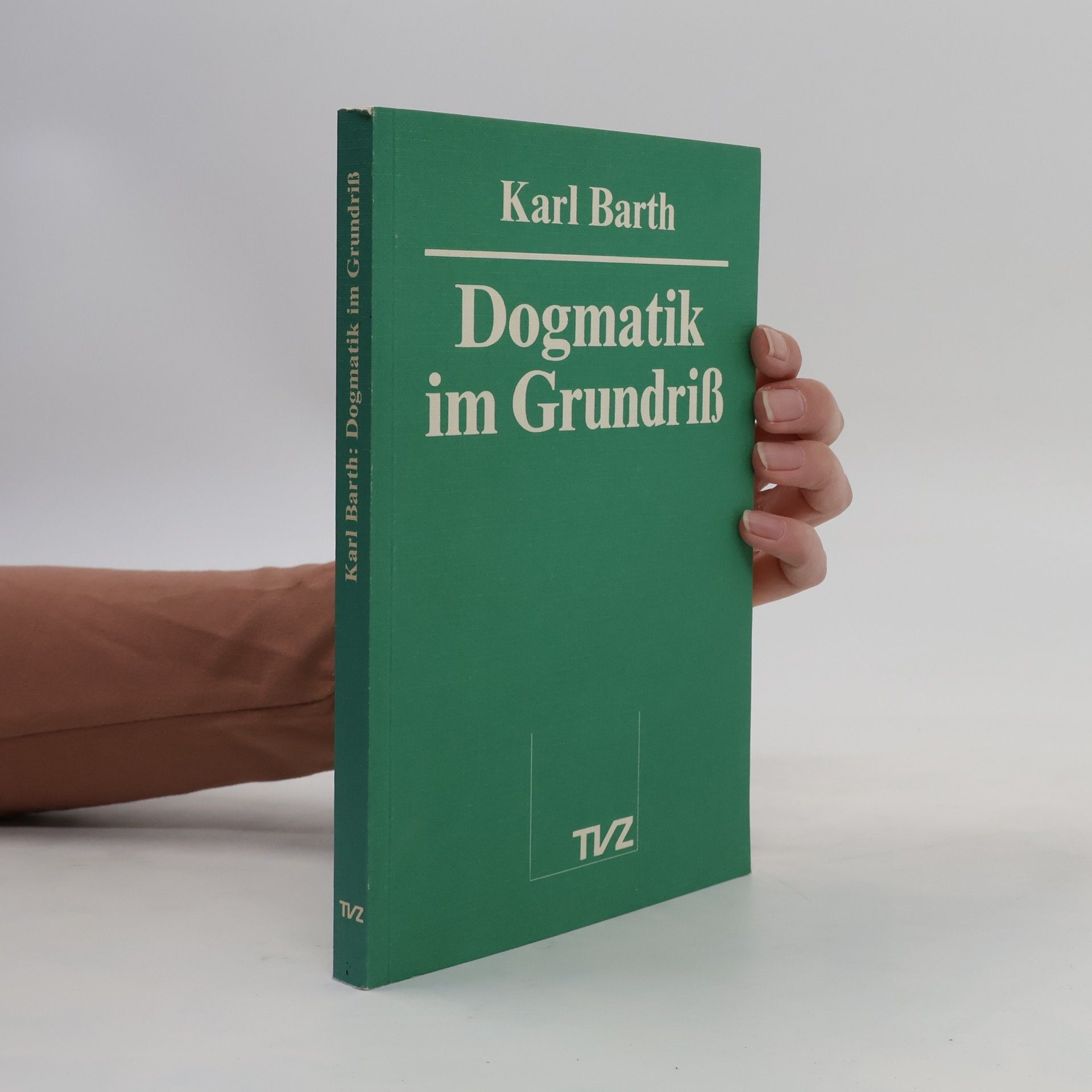 Karl Barth Dogmatik im Grundriß