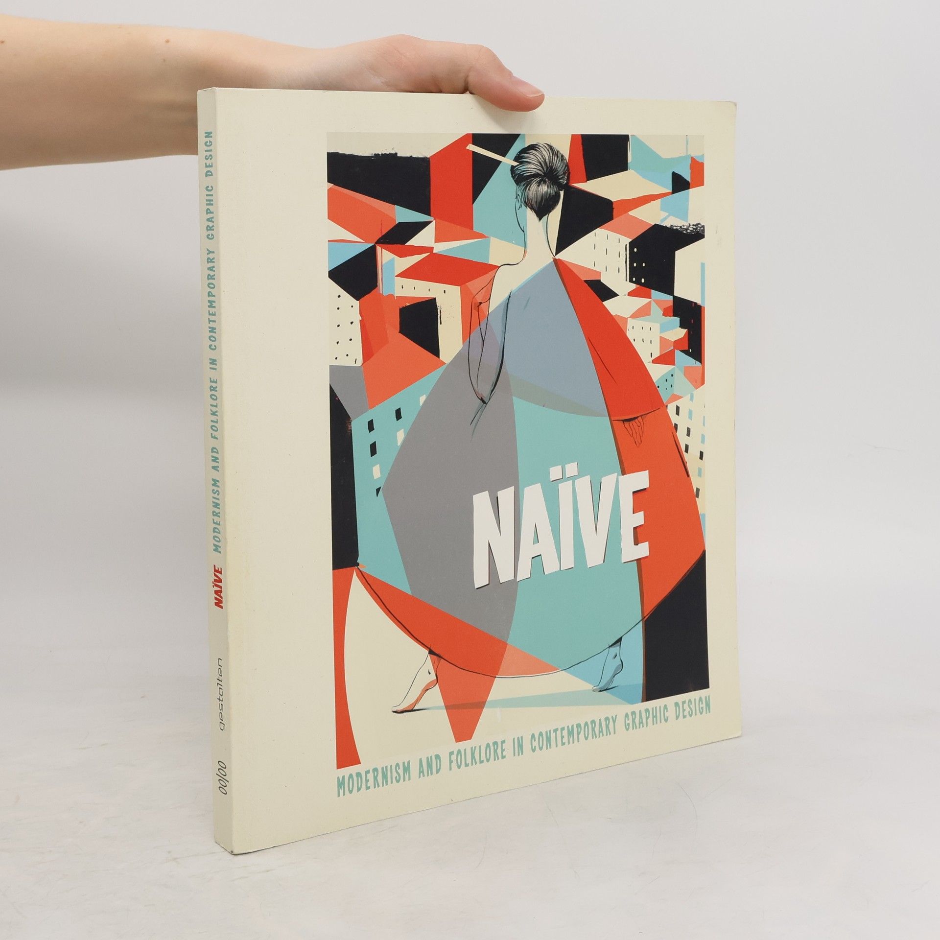 Robert Klanten Naïve : modernism and folklore in contemporary graphic design