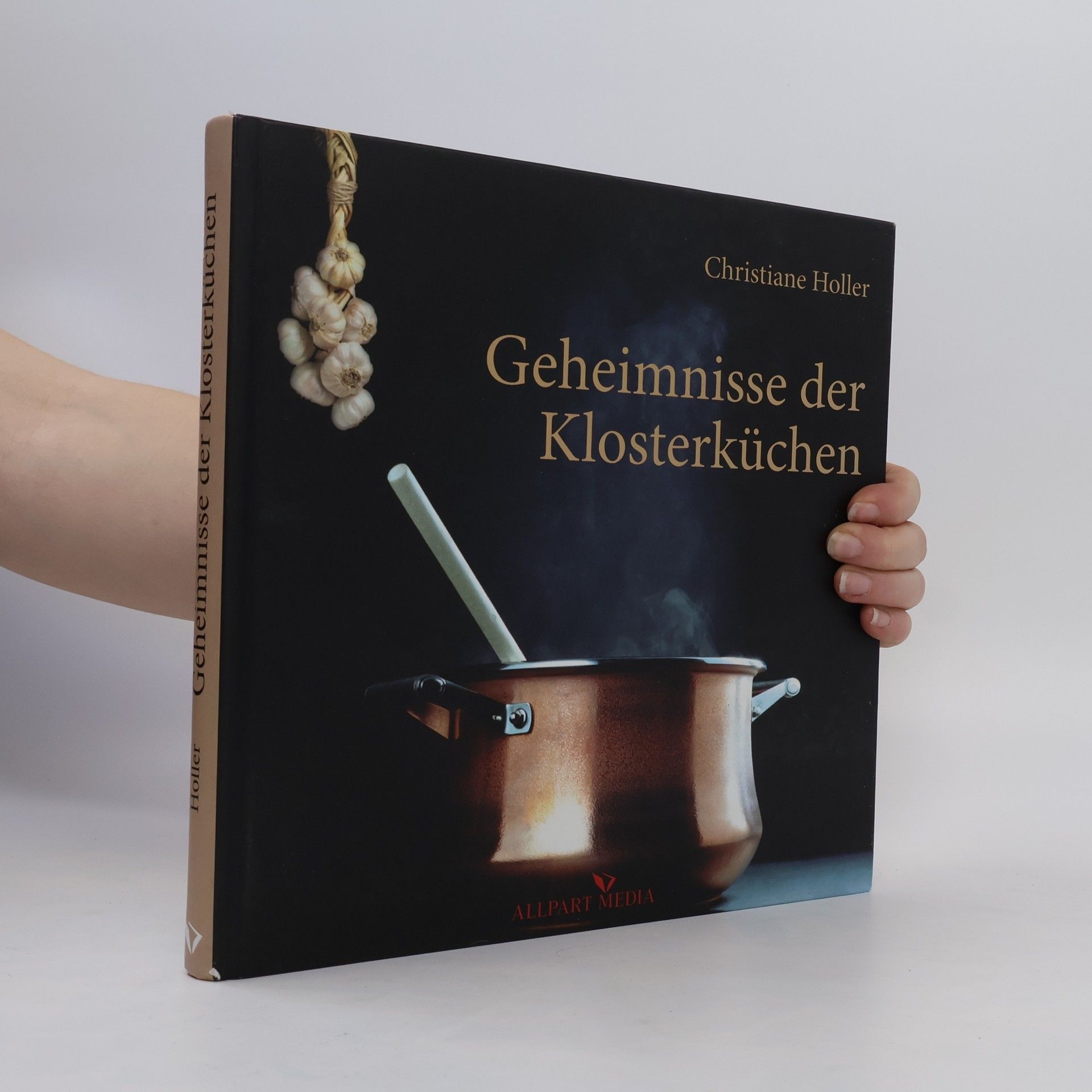 Christiane Holler Geheimnisse der Klosterküchen