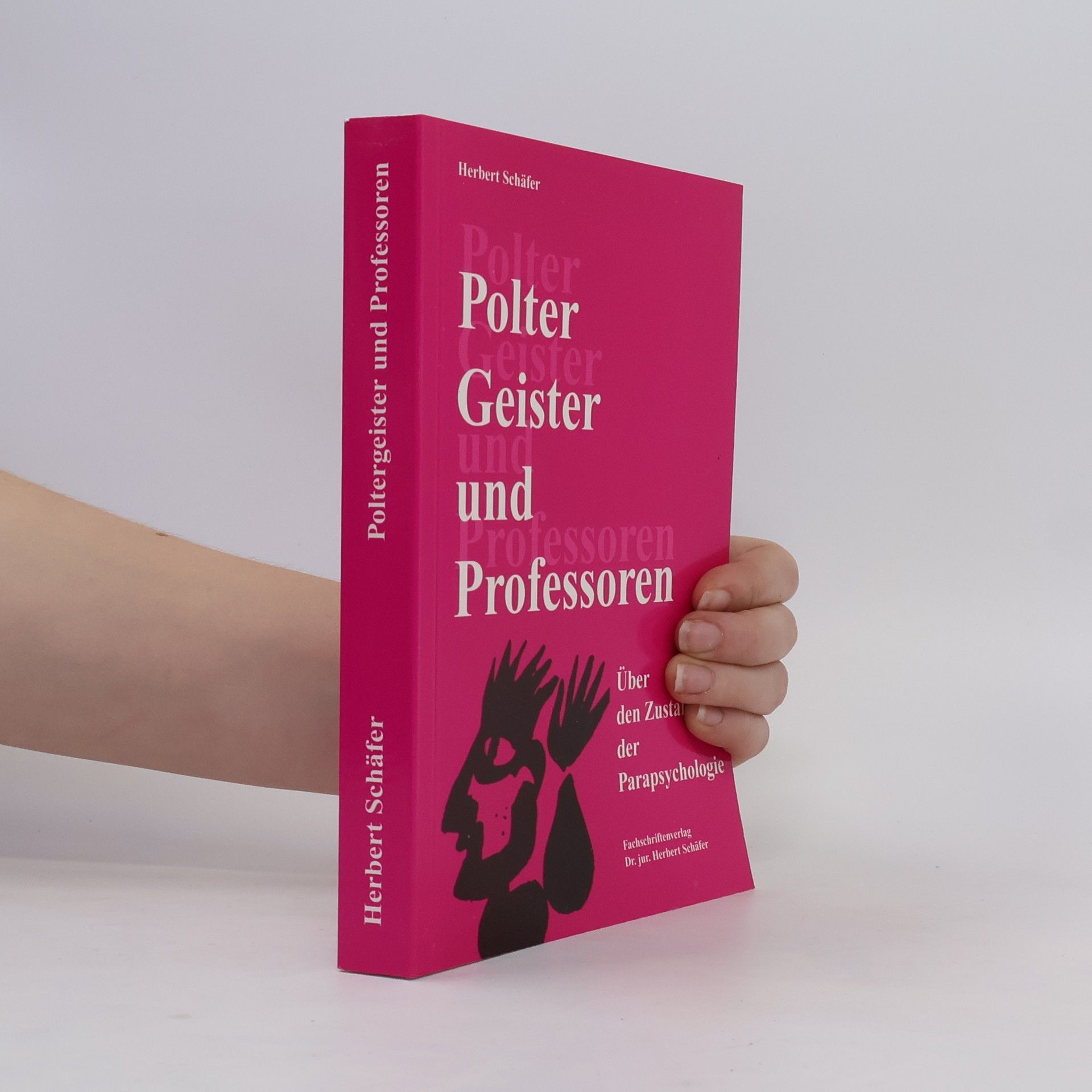 Herbert Schäfer Poltergeister und Professoren