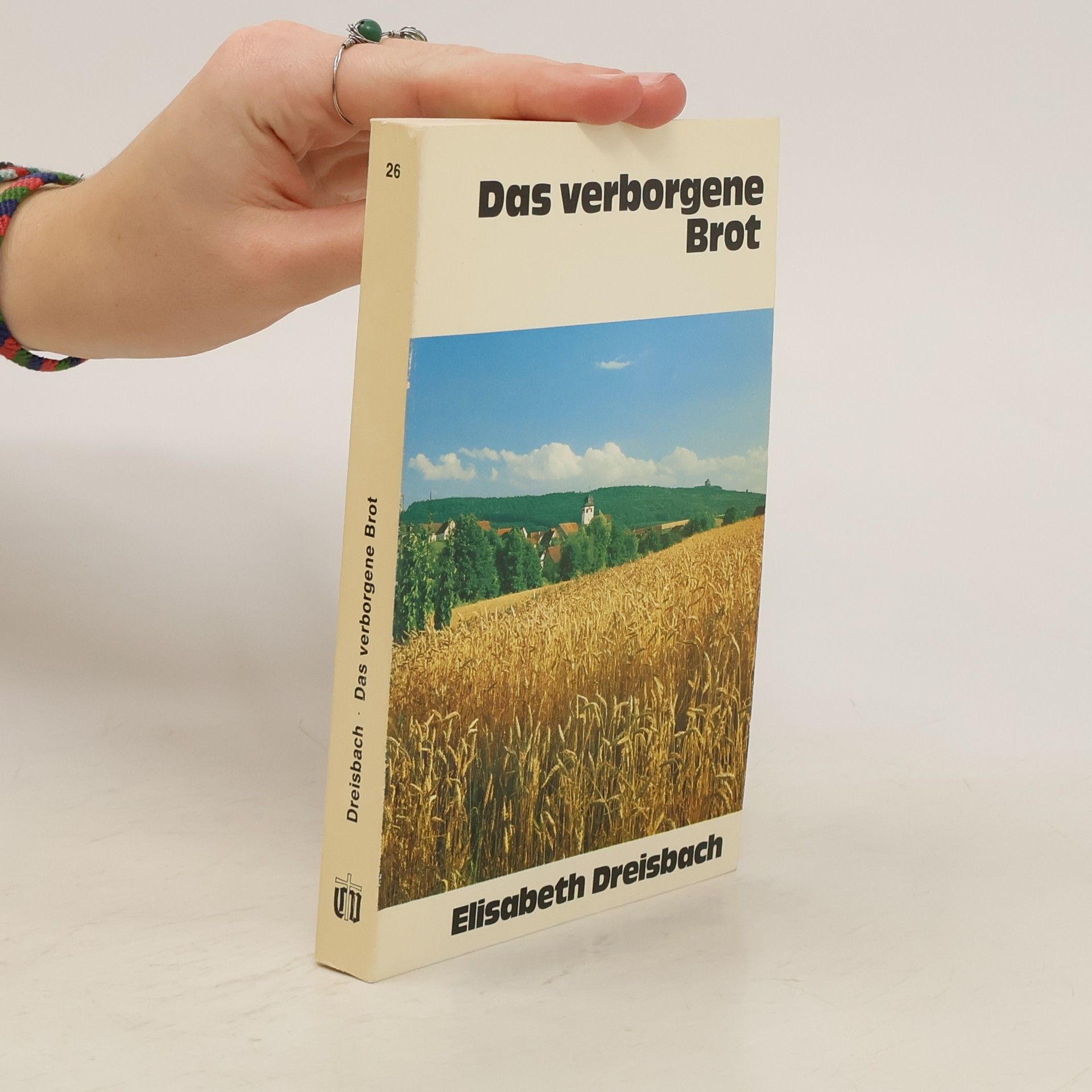Elisabeth Dreisbach Das verborgene Brot