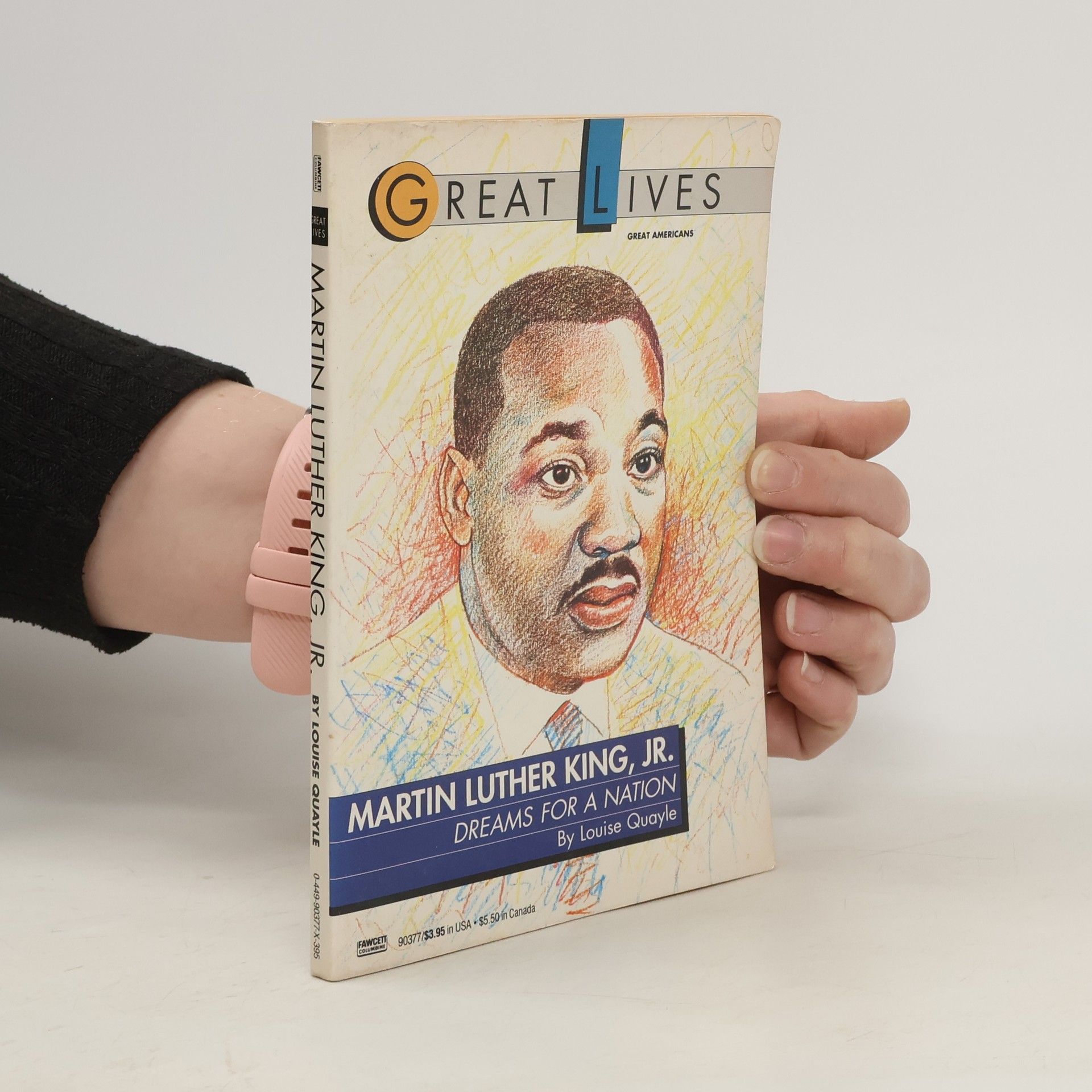 Louise Quayle Martin Luther King, Jr. Dreams for a Nation
