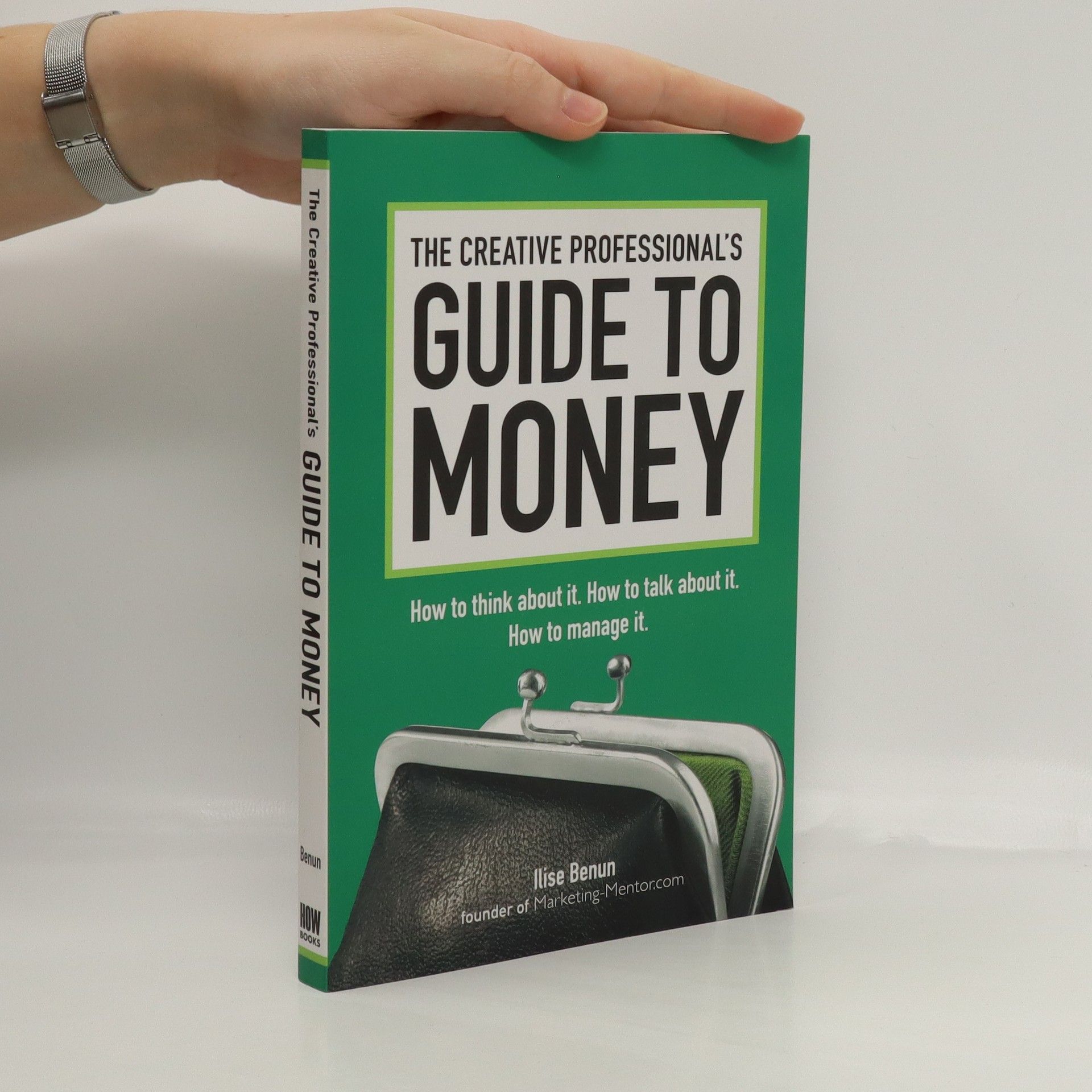 Ilise Benun The Creative Professional's Guide to Money