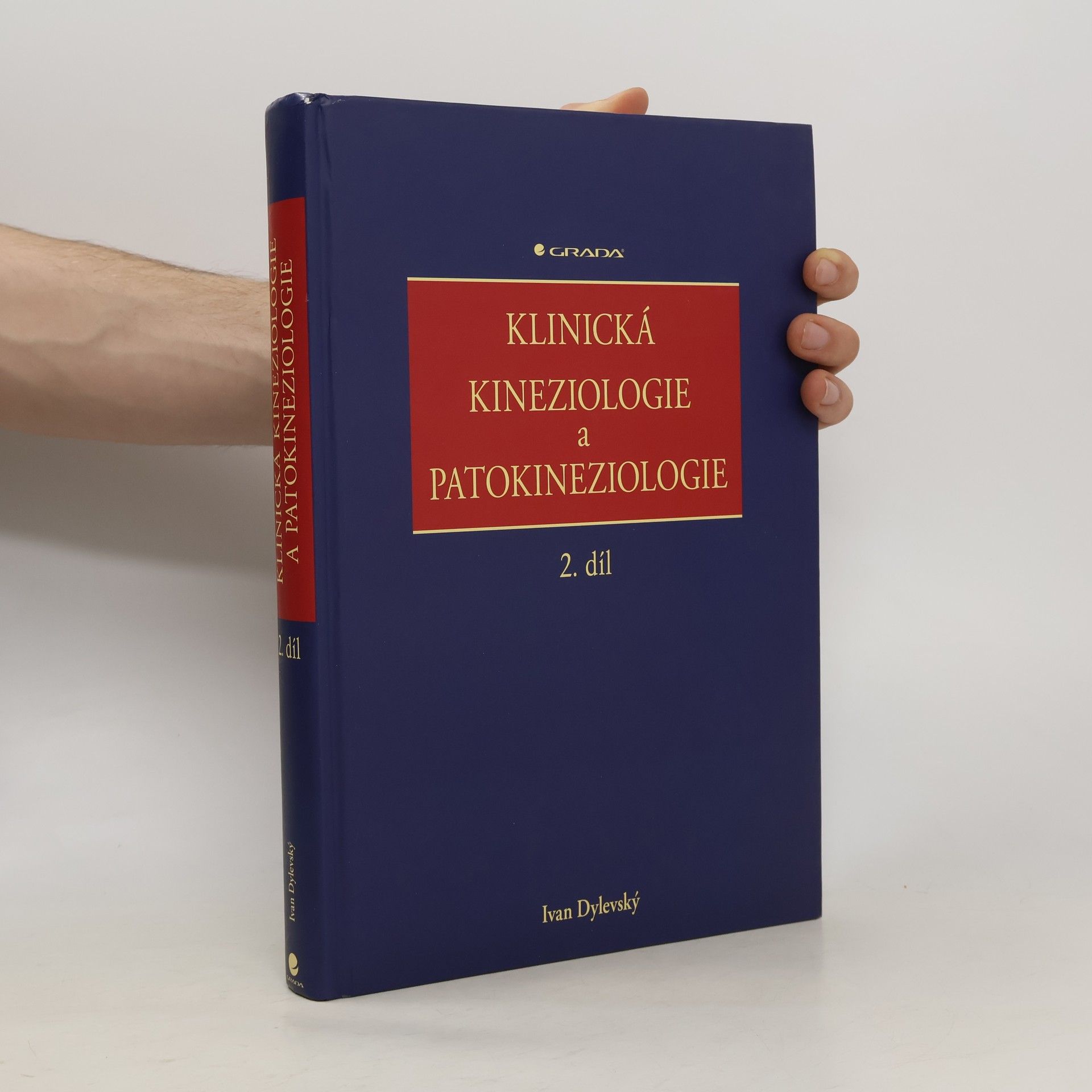 Ivan Dylevský Klinická kineziologie a patokineziologie 2. díl
