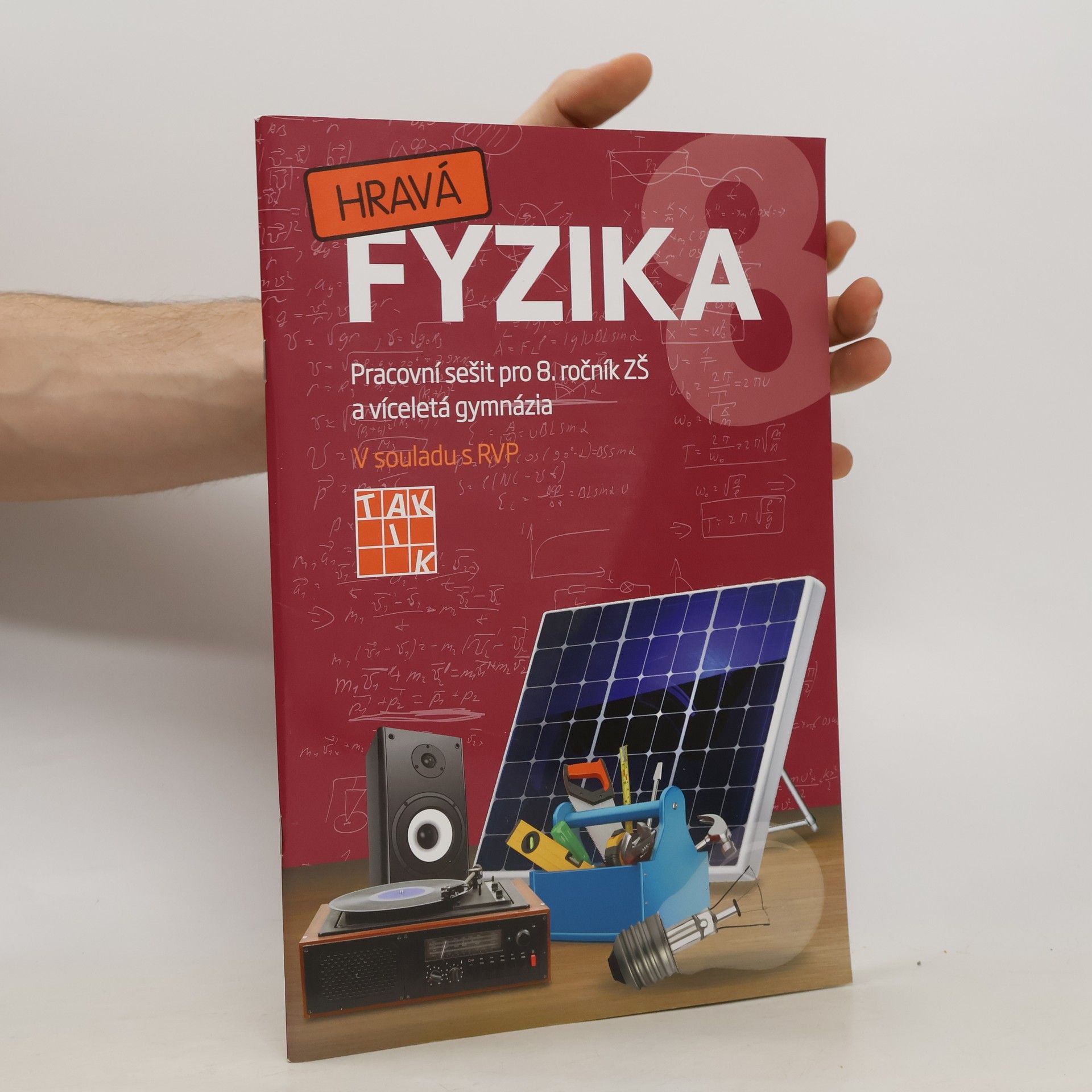Collectif d'auteurs Hravá fyzika. Pracovní sešit pro 8. ročník ZŠ a víceletá gymnázia
