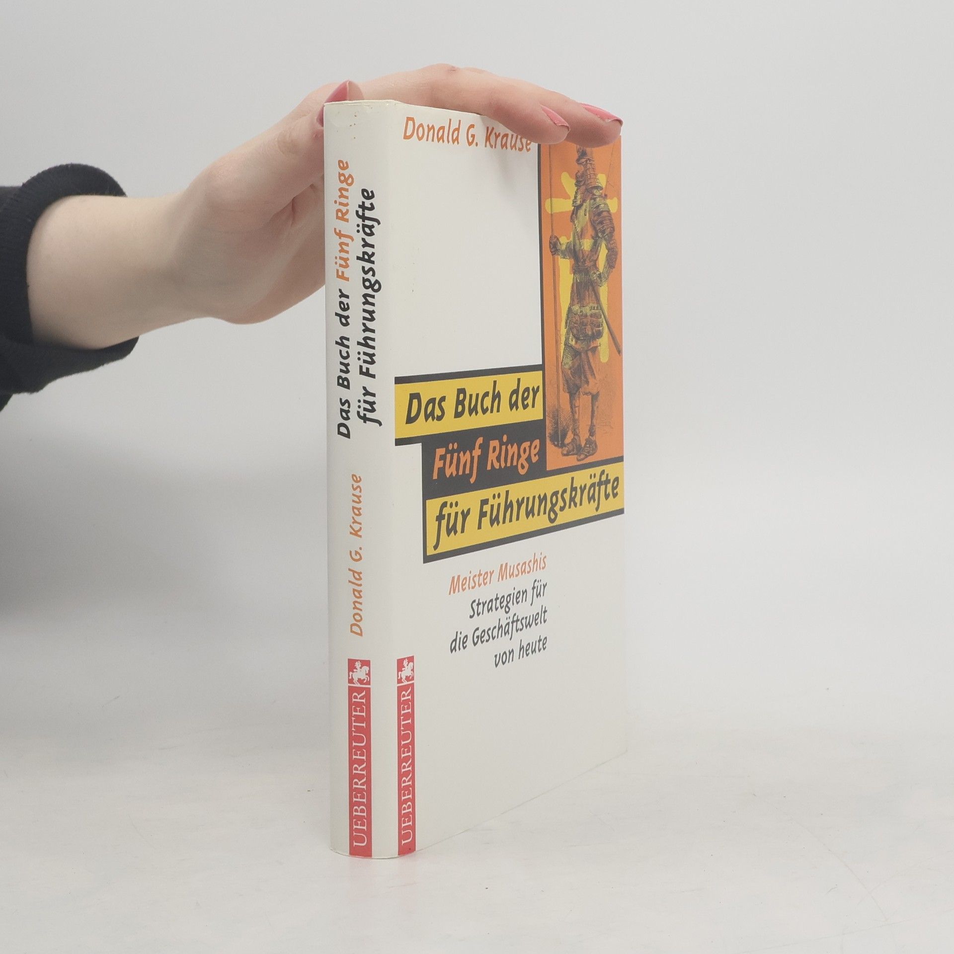 Donald G. Krause Das Buch der fünf Ringe für Führungskräfte