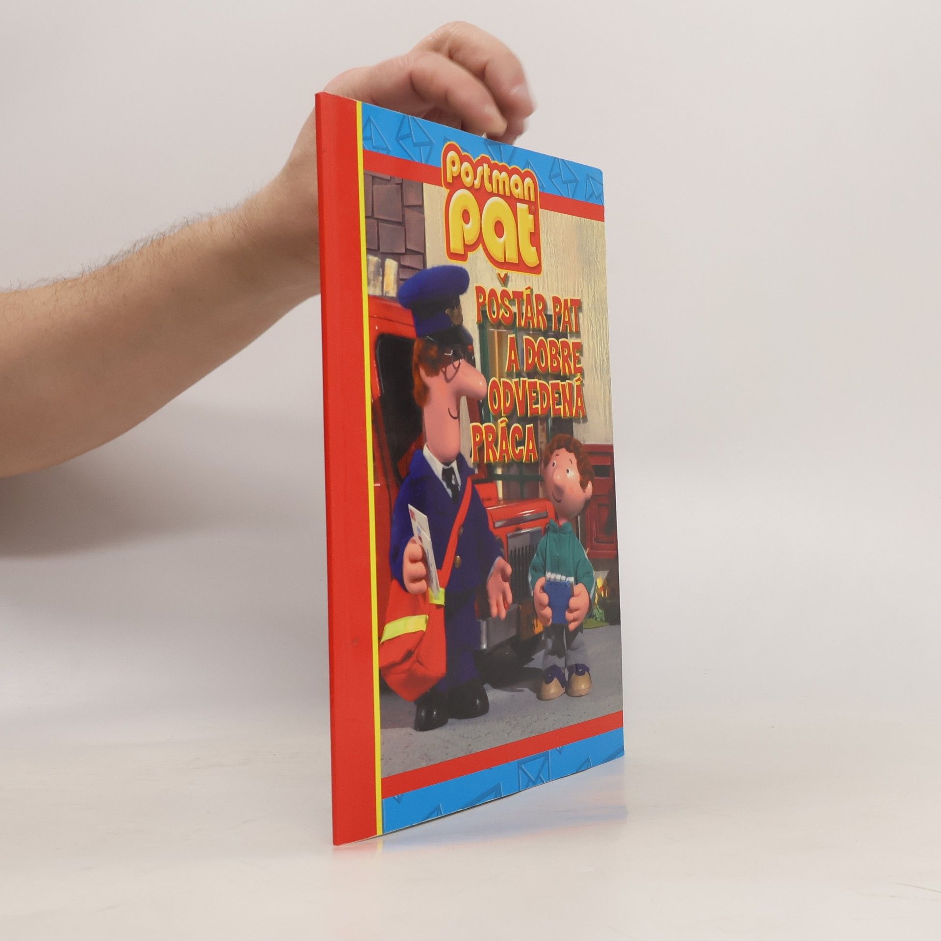 Collectif d'auteurs Poštár Pat a dobre odvedená práca