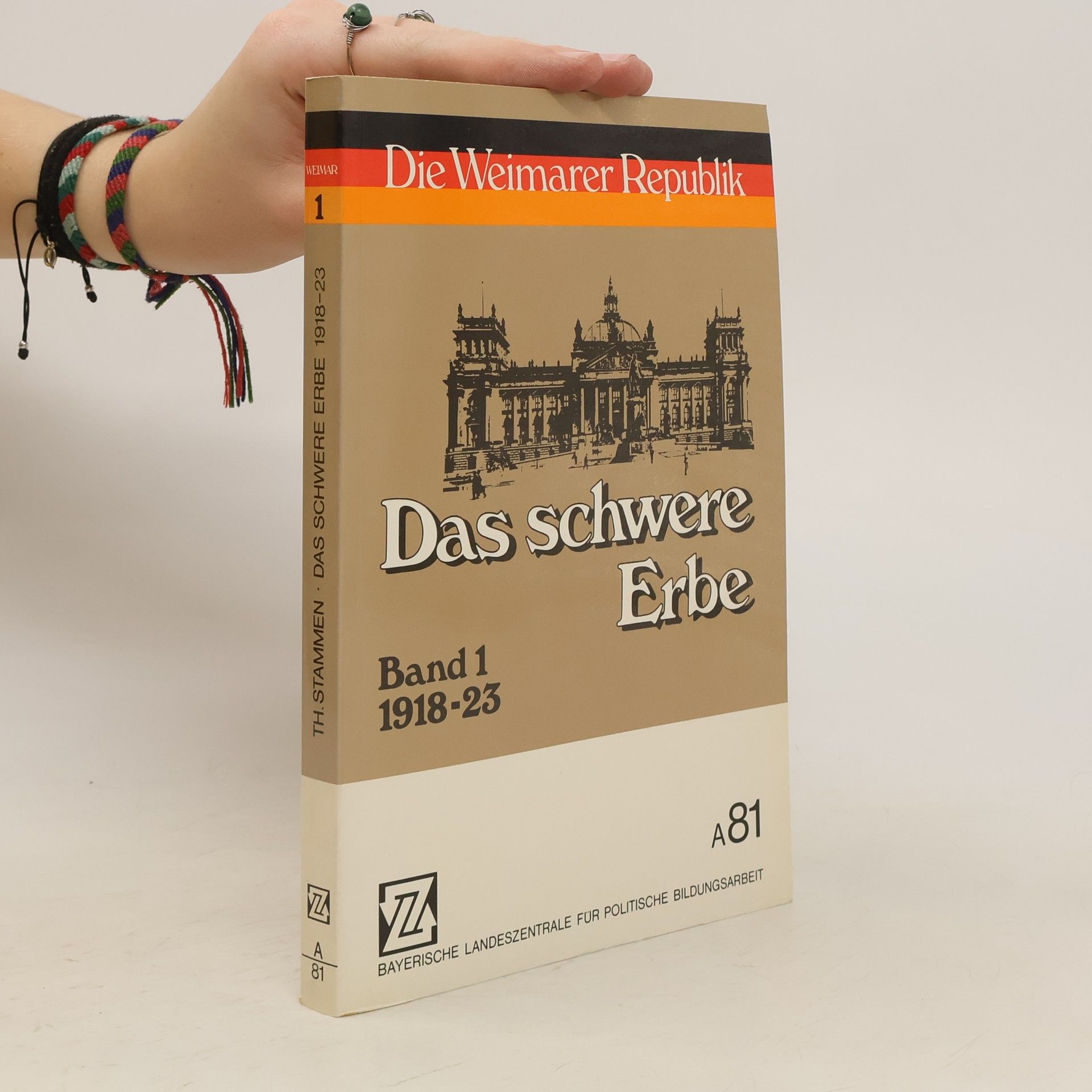 Collectif d'auteurs Das schwere Erbe. Die Weimarer Republik. Band 1: 1918-23