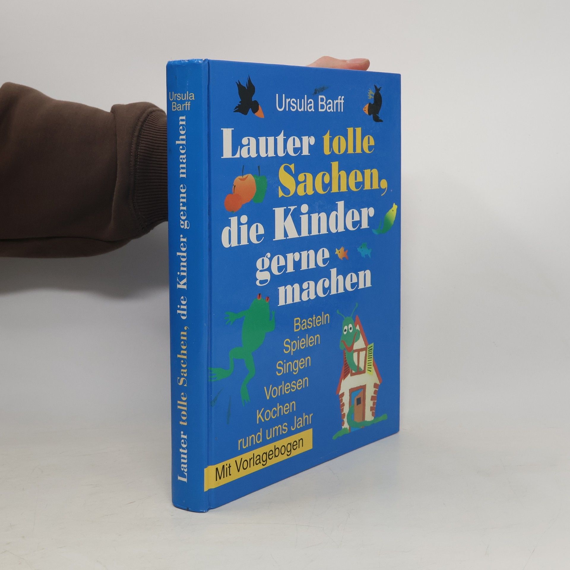 Ursula Barff Lauter tolle Sachen die Kinder gerne machen