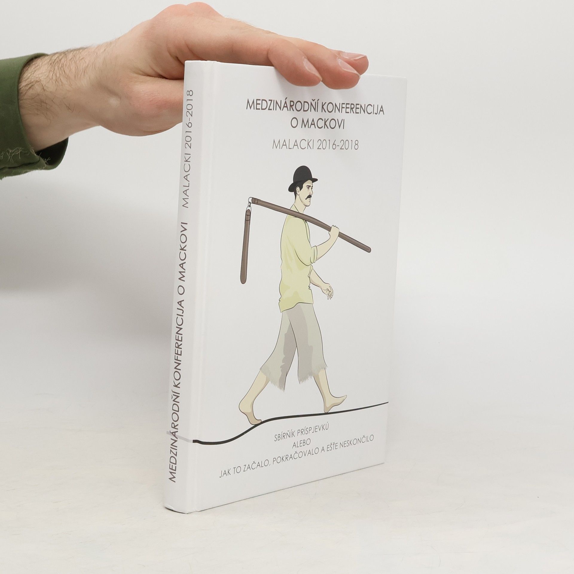 Collectif d'auteurs Madzinárodňí konferencija o Mackovi. Malacki 2016-2018