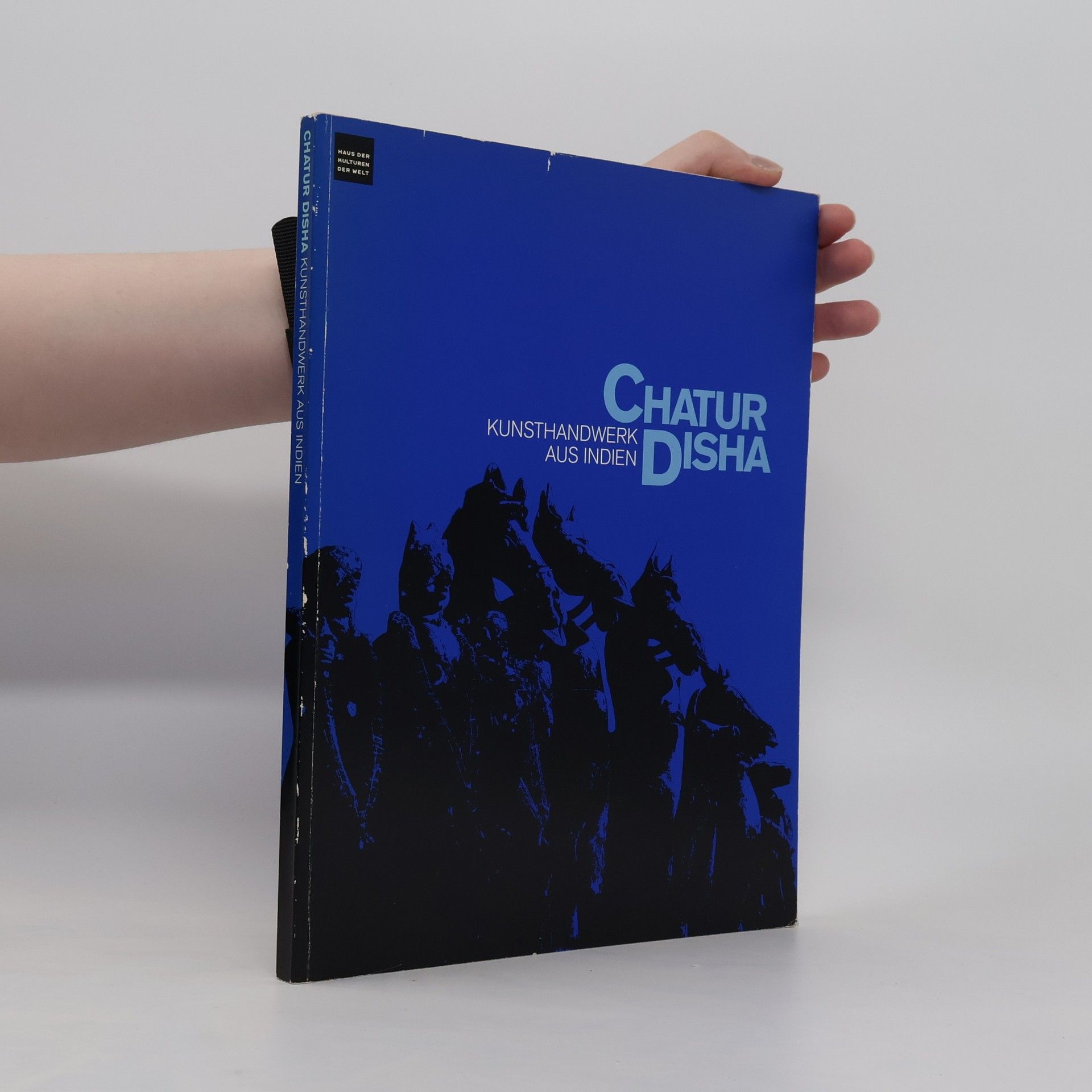 Autorenkollektiv Chatur Disha. Kunsthandwerk aus Indien
