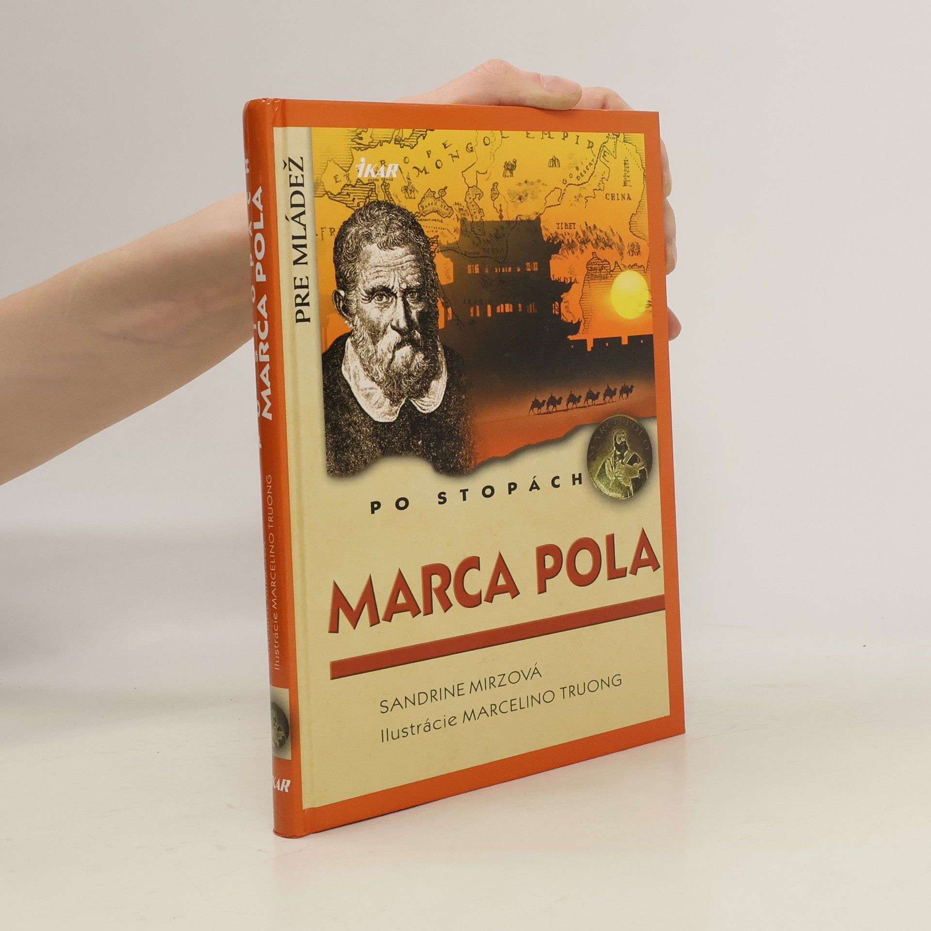 Sandrine Mirza Po stopách Marca Pola