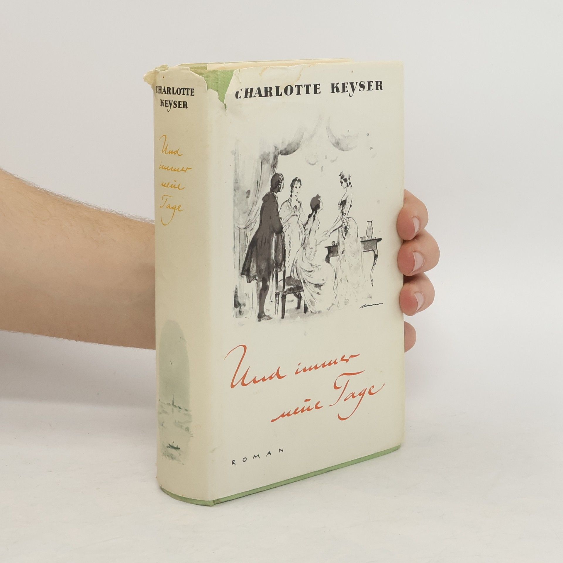 Charlotte Keyser Und immer neue Tage