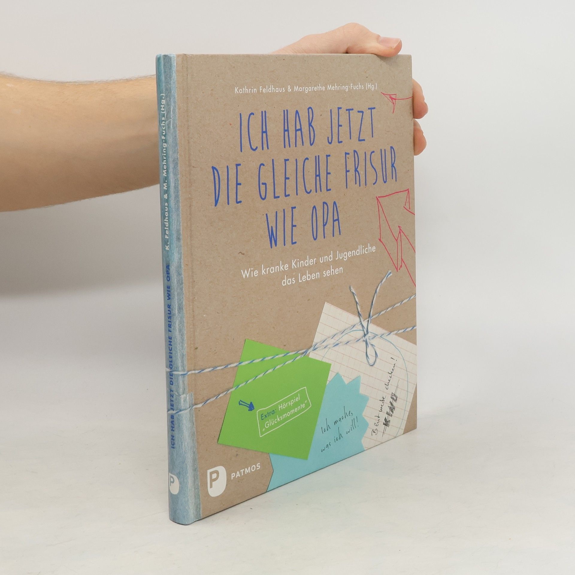 Kathrin Feldhaus Ich habe jetzt die gleiche Frisur wie Opa, m. Audio-CD