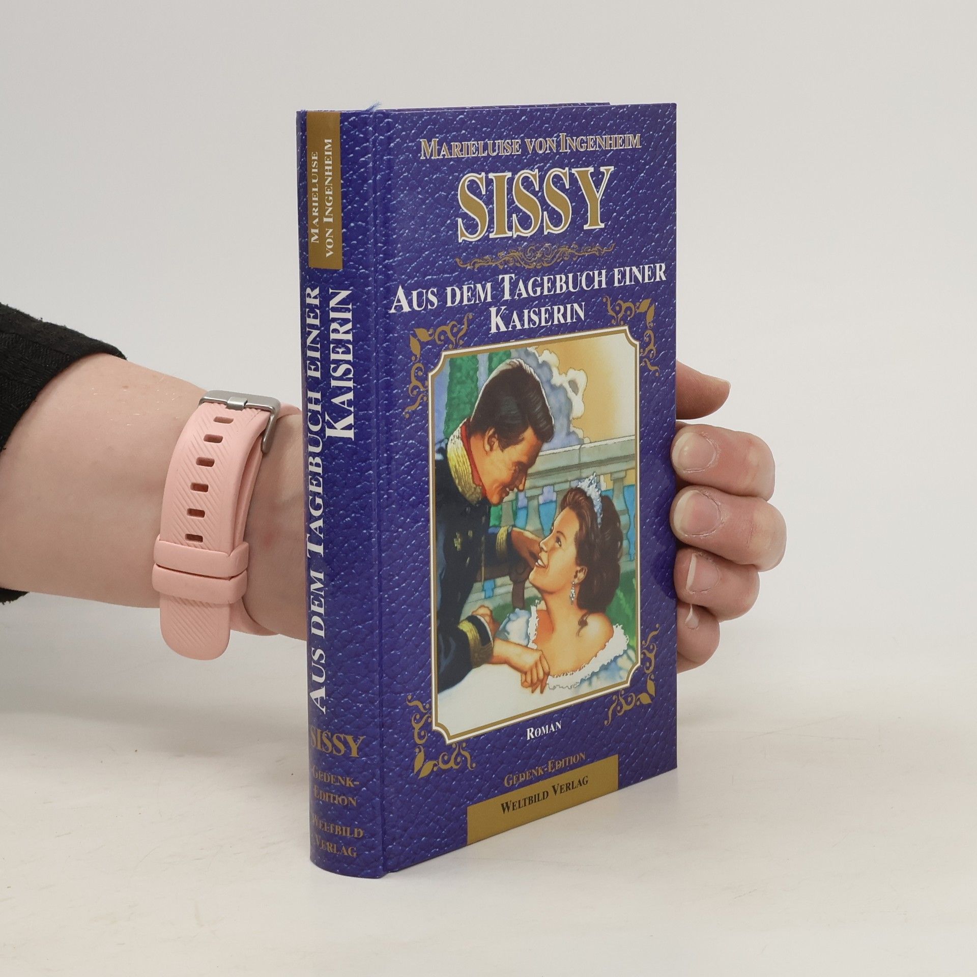 Maireluise von Ingenheim Sissy. Aus dem Tagebuch einer Kaiserin