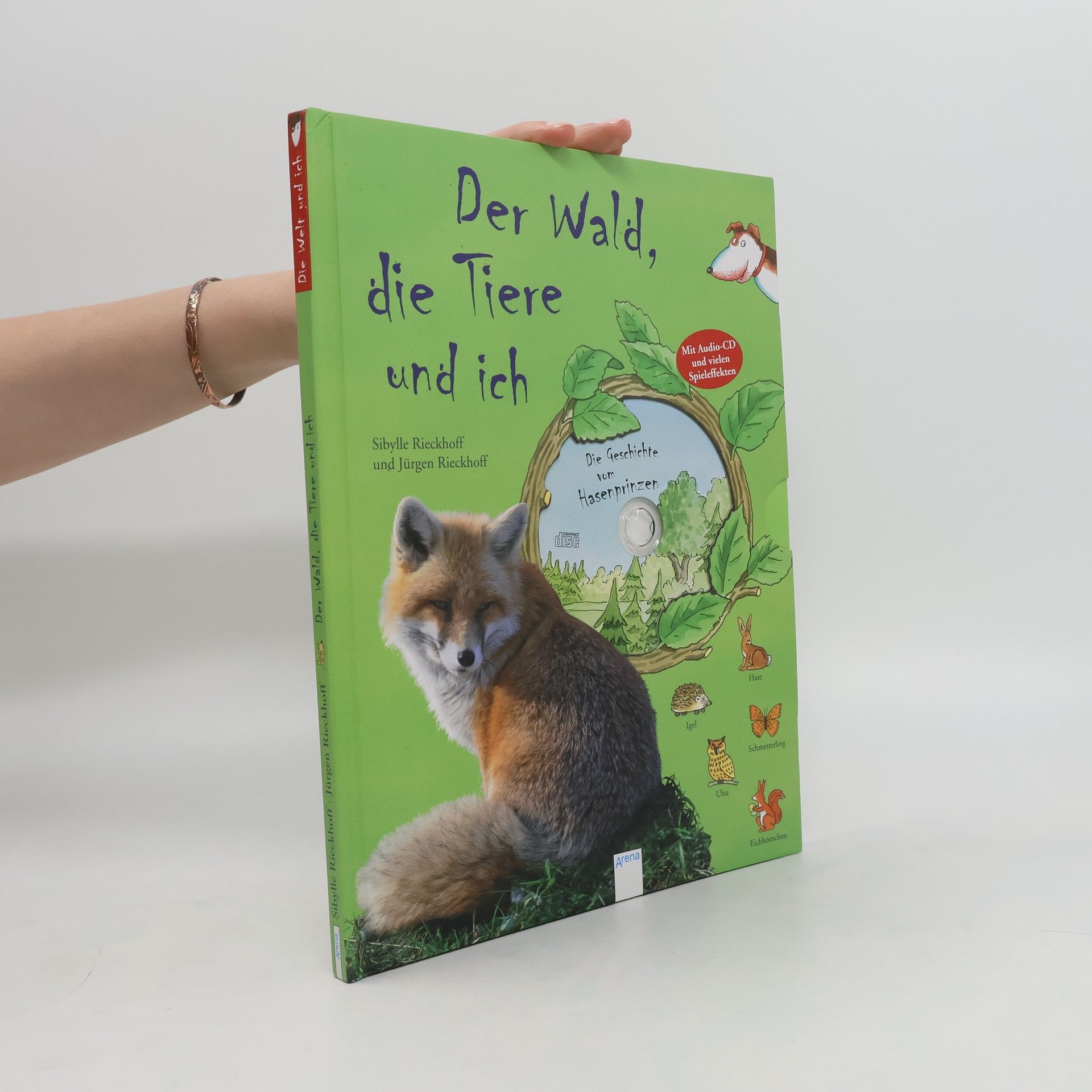 Sibylle Rieckhoff Der Wald, die Tiere und ich
