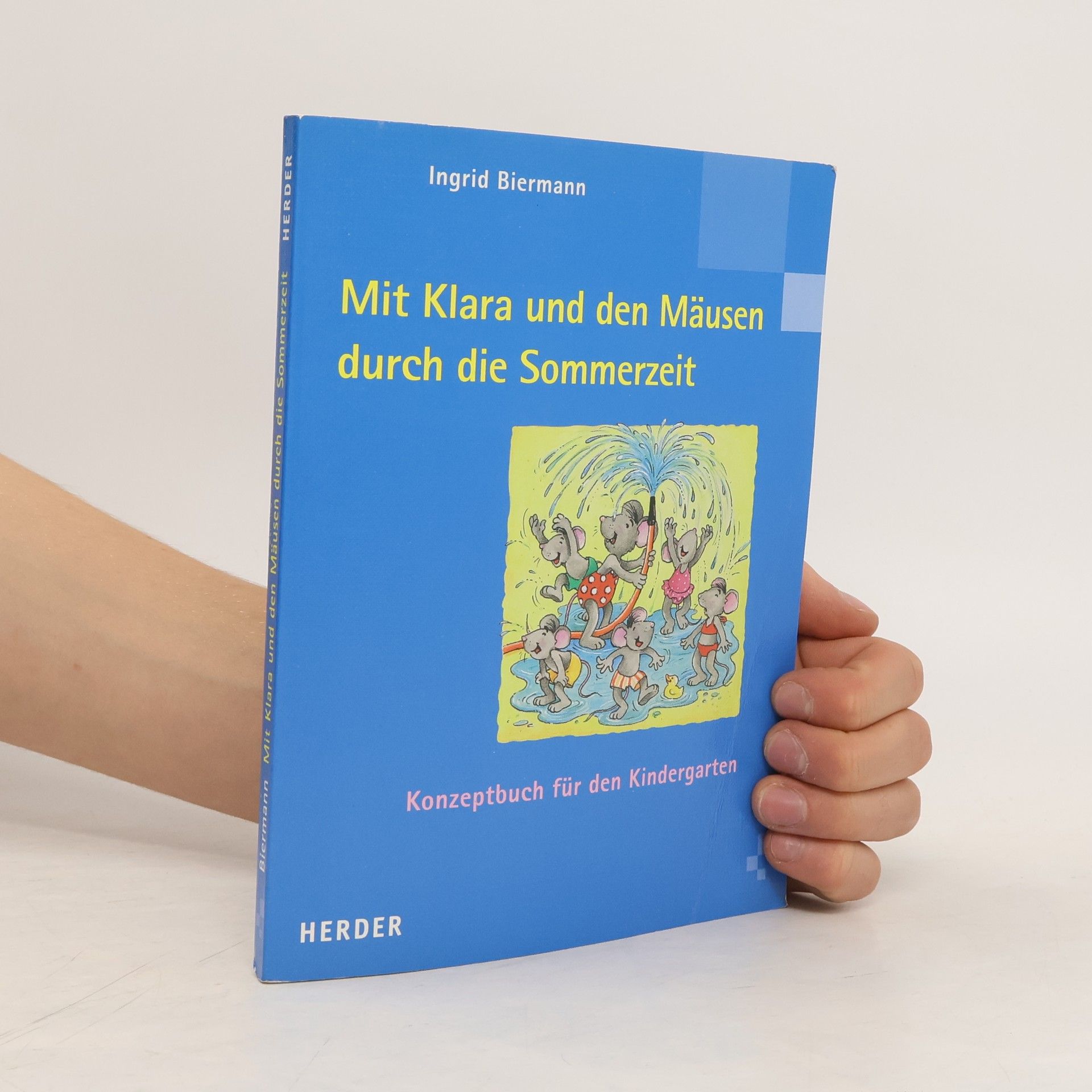Ingrid Biermann Mit Klara und den Mäusen durch die Sommerzeit