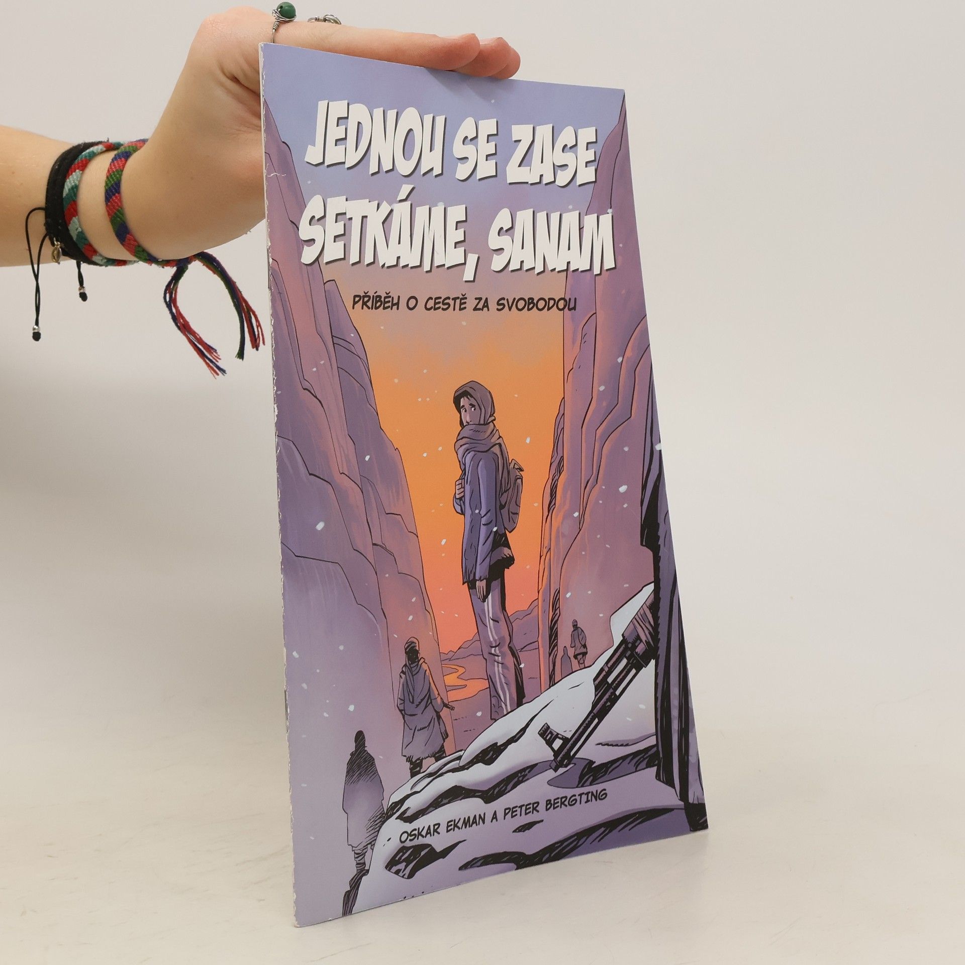 Oskar Ekman Jednou se zase setkáme, Sanam: Příběh o cestě za svobodou