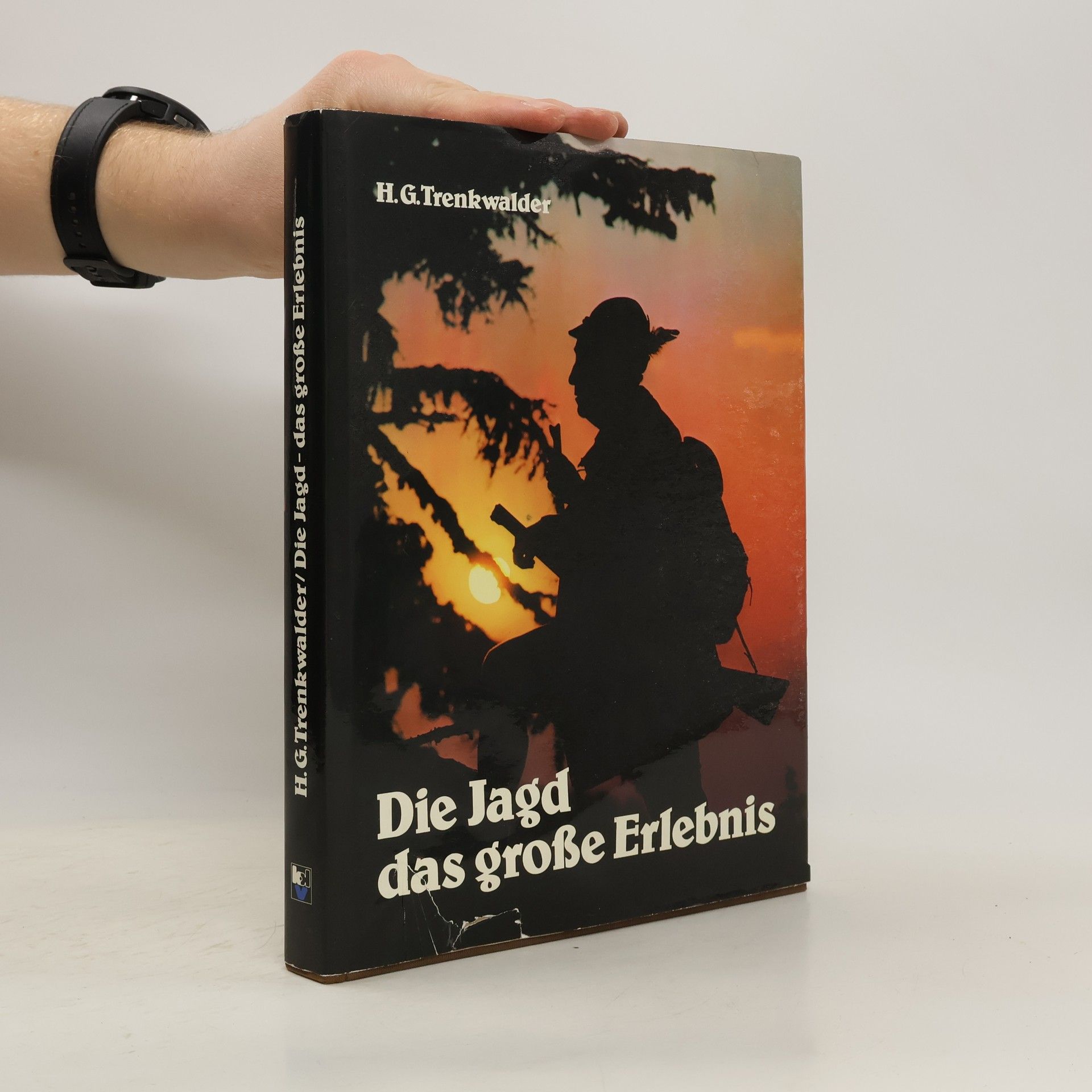 Hans G. Trenkwalder Die Jagd, das grosse Erlebnis