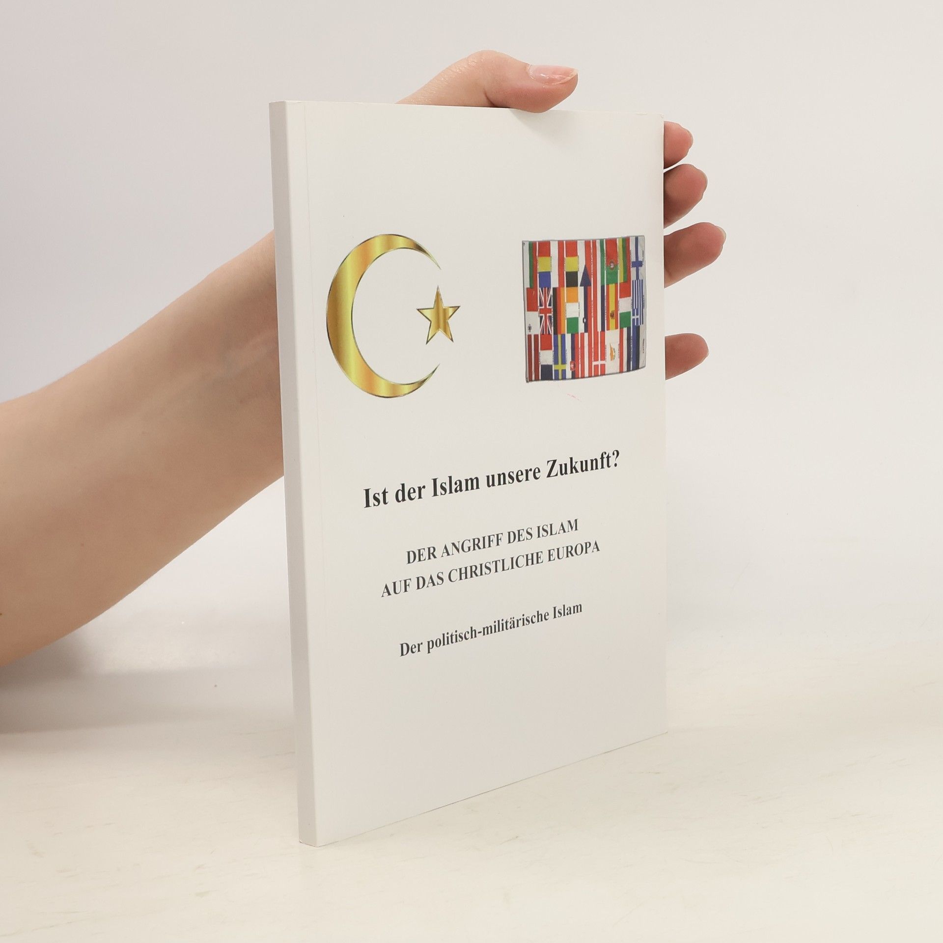 Autorenkollektiv Ist der Islam unsere Zukunft?