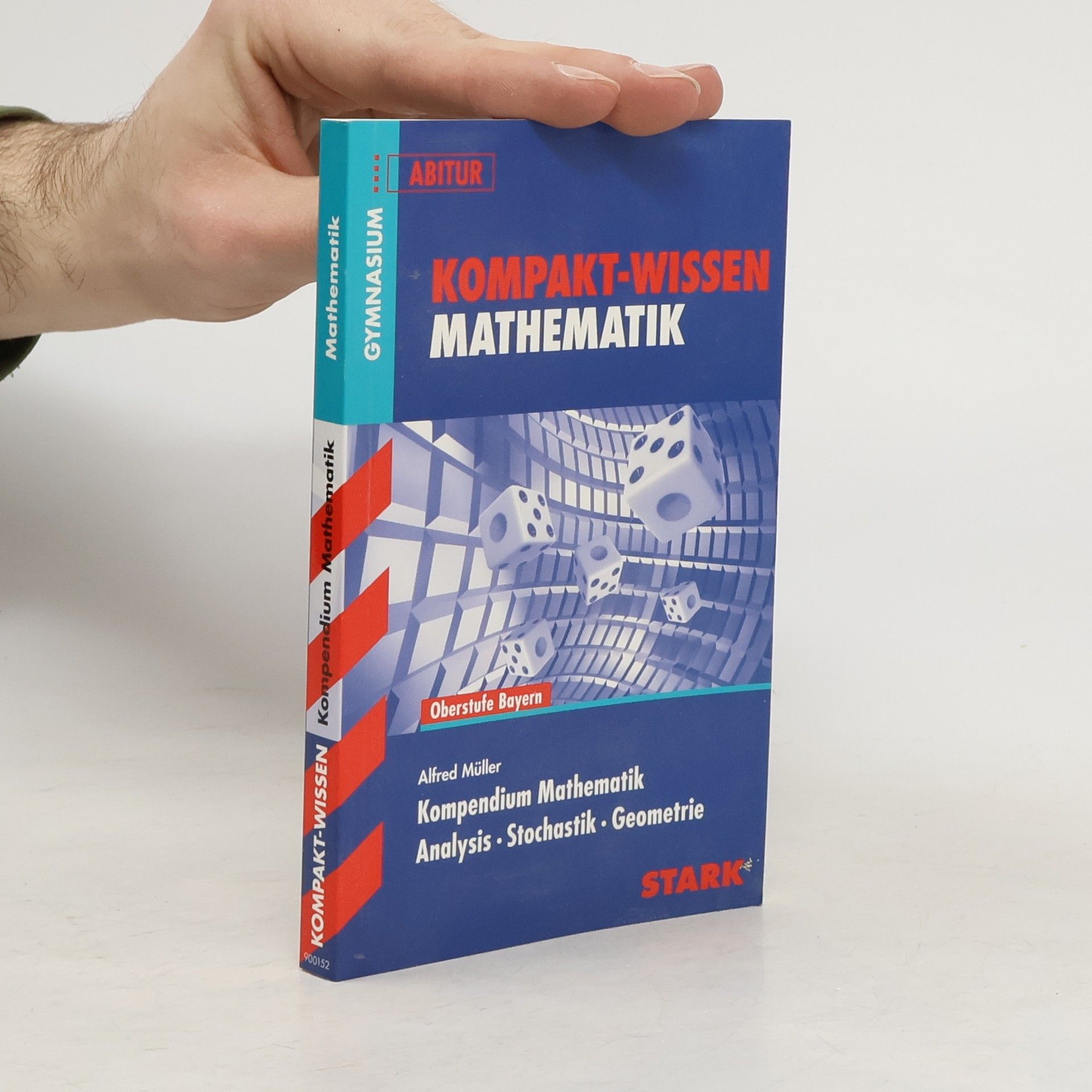 Alfred Müller Kompendium Mathematik Analysis, Stochastik, Geometrie
