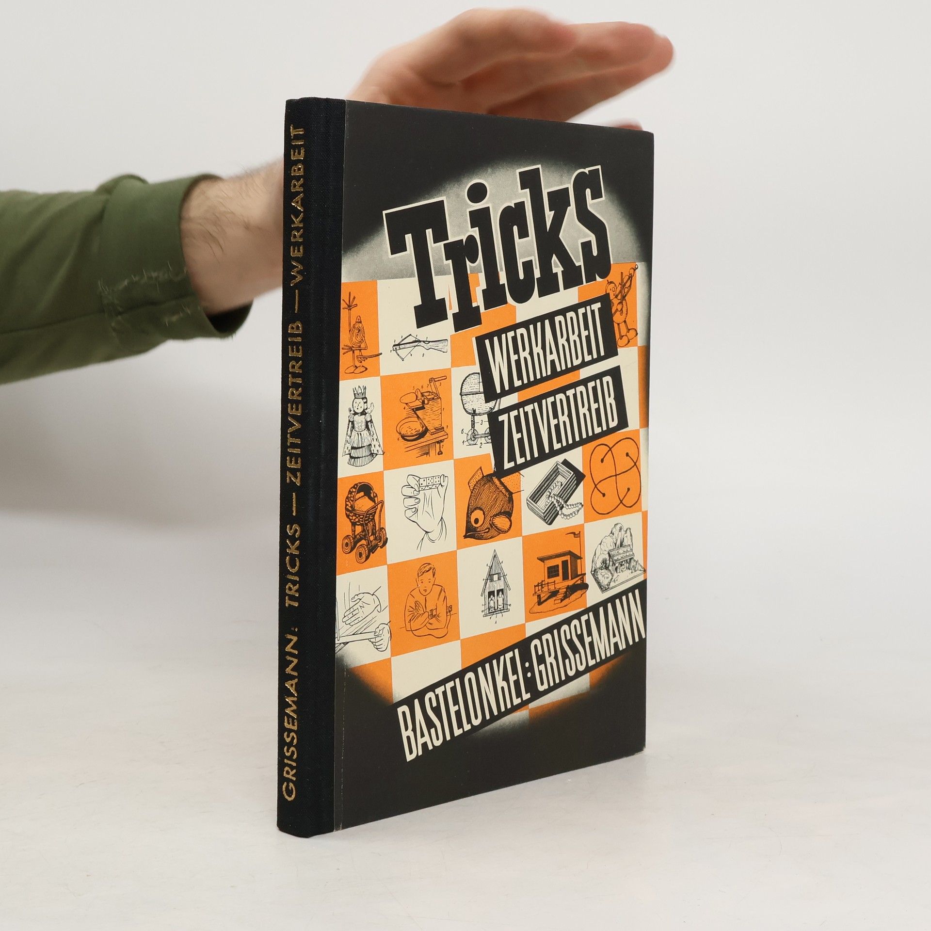 Autorenkollektiv Tricks. Werkarbeit - Zeitvertreib