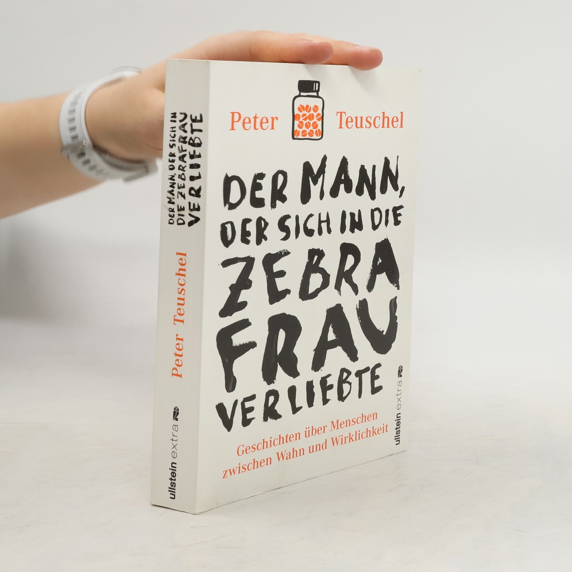 Peter Teuschel Der Mann, der sich in die Zebrafrau verliebte