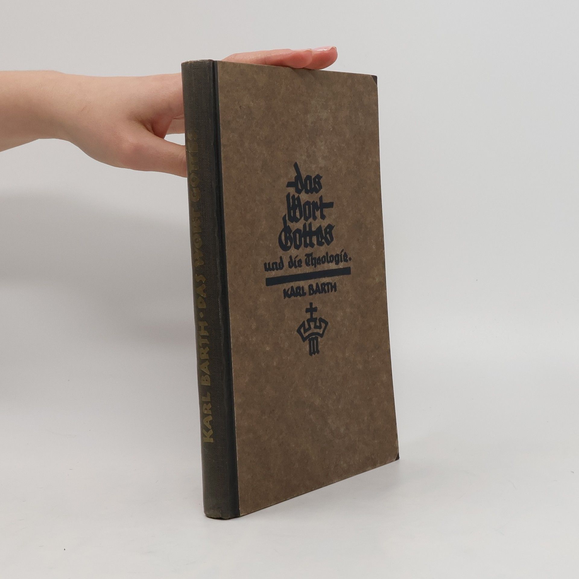 Karl Barth Das Wort Gottes und die Theologie e