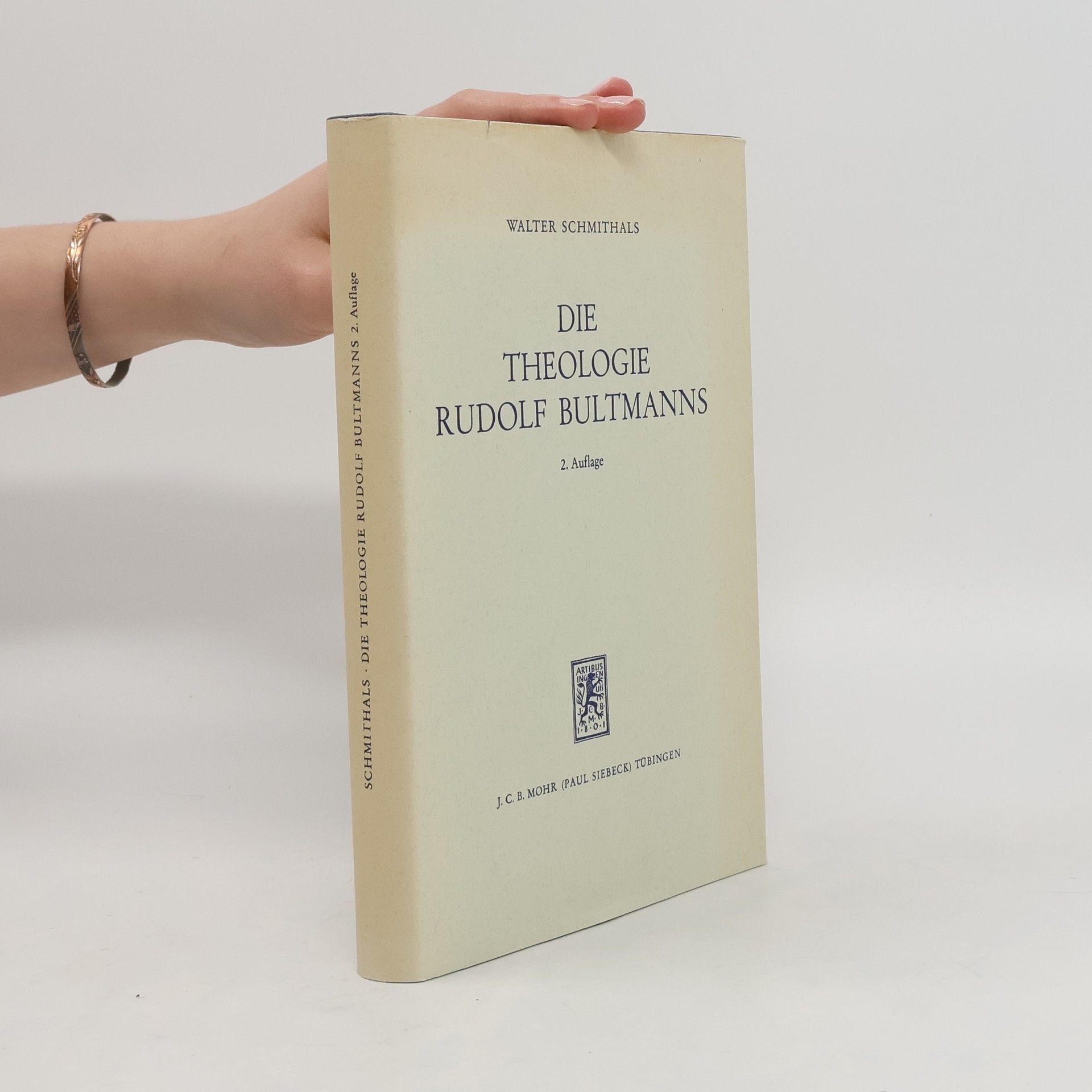 Walter Schmithals Die Theologie Rudolf Bultmanns