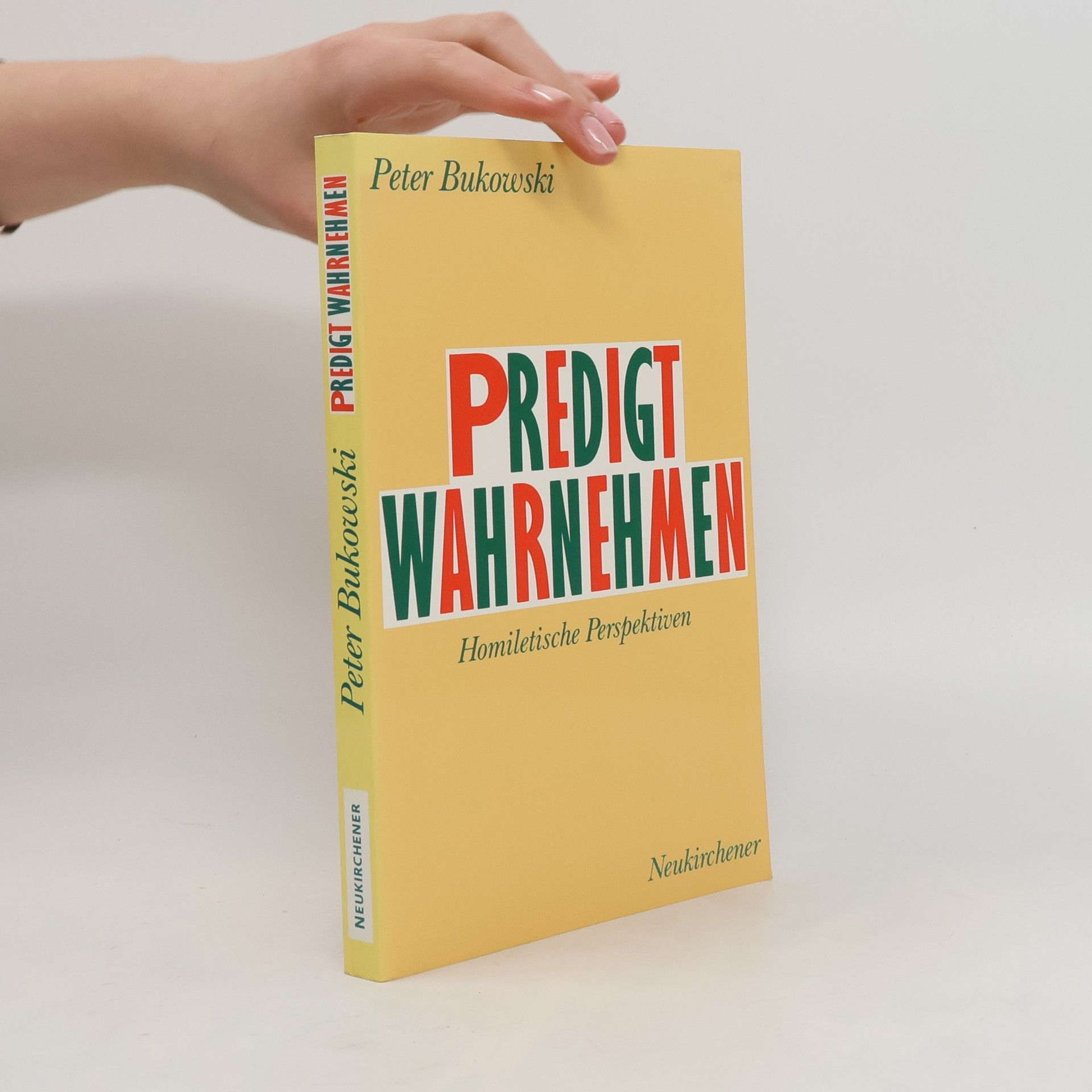 Peter Bukowski Predigt wahrnehmen