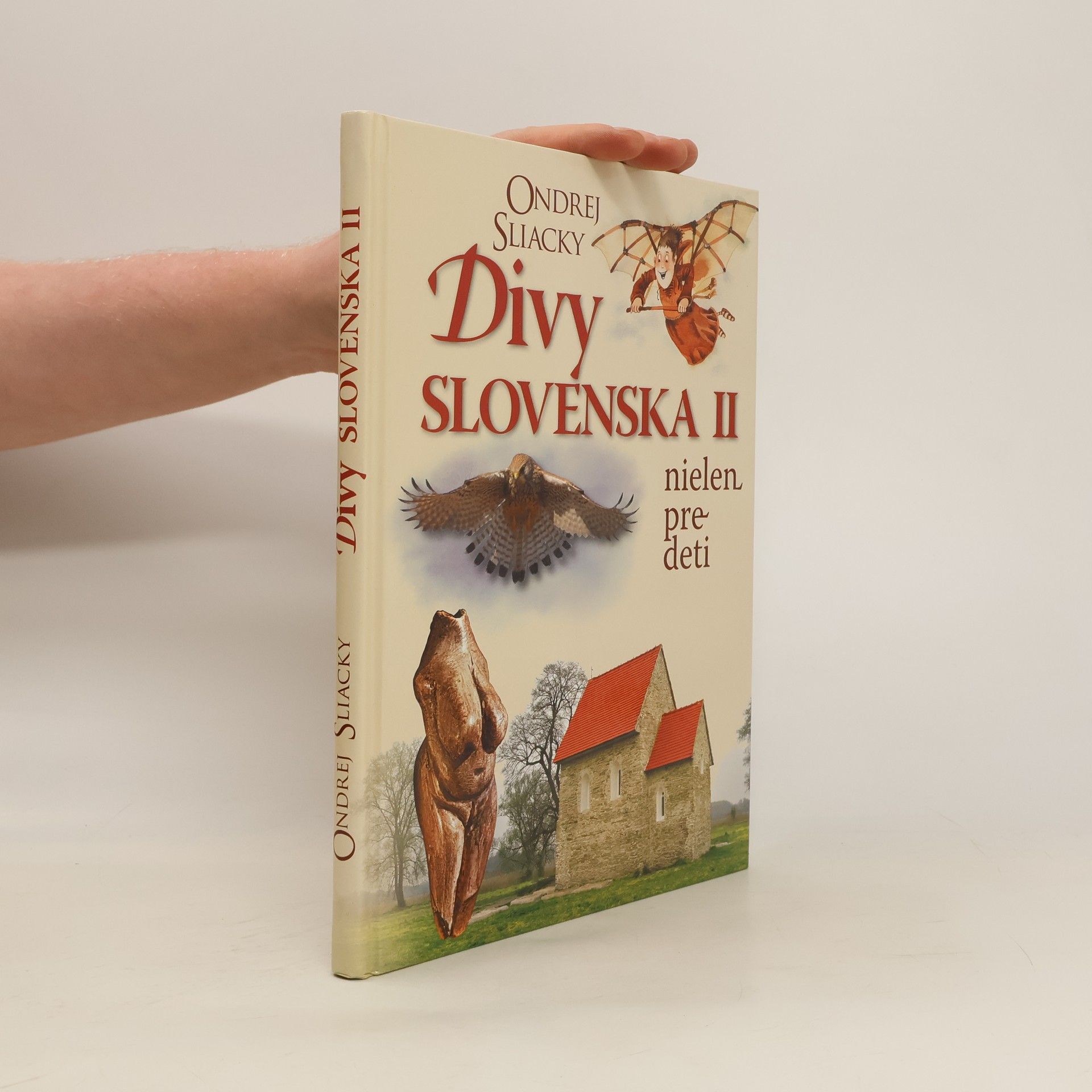 Ondrej Sliacky Divy Slovenska II nielen pre deti